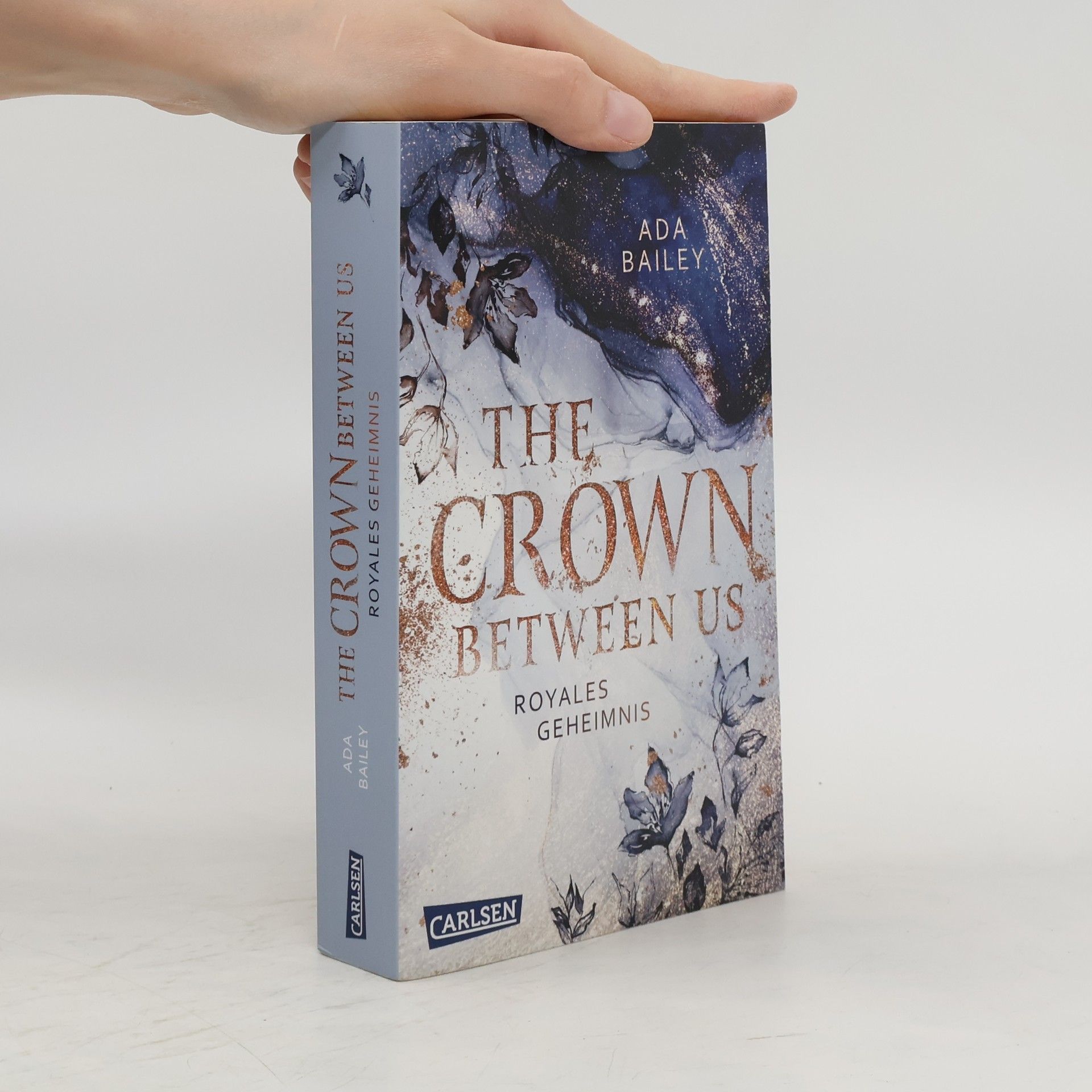 Ada Bailey The Crown Between Us. tRoyales Geheimnis