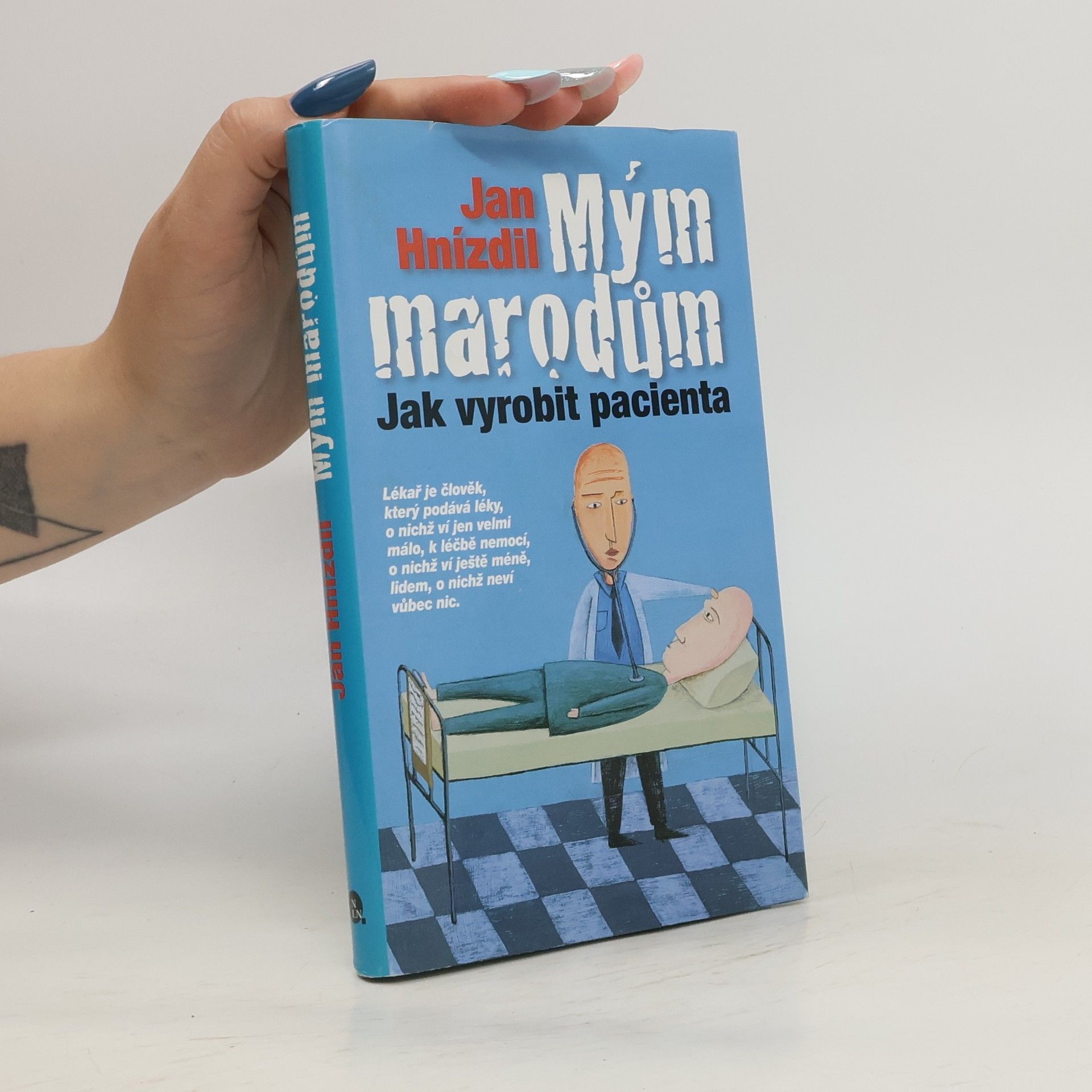 Jan Hnízdil Mým marodům