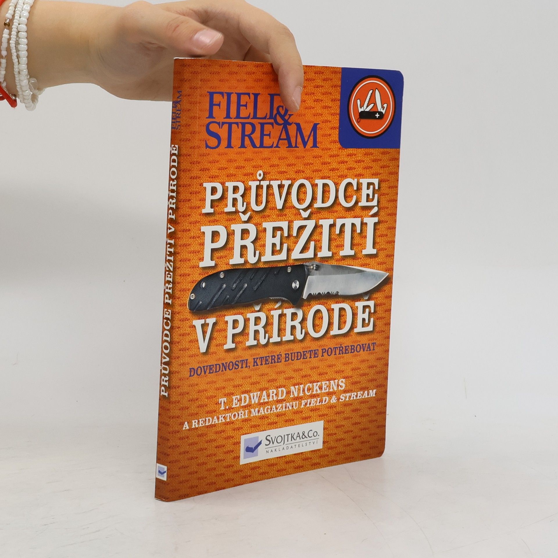 T. Edward Nickens Průvodce přežití v přírodě