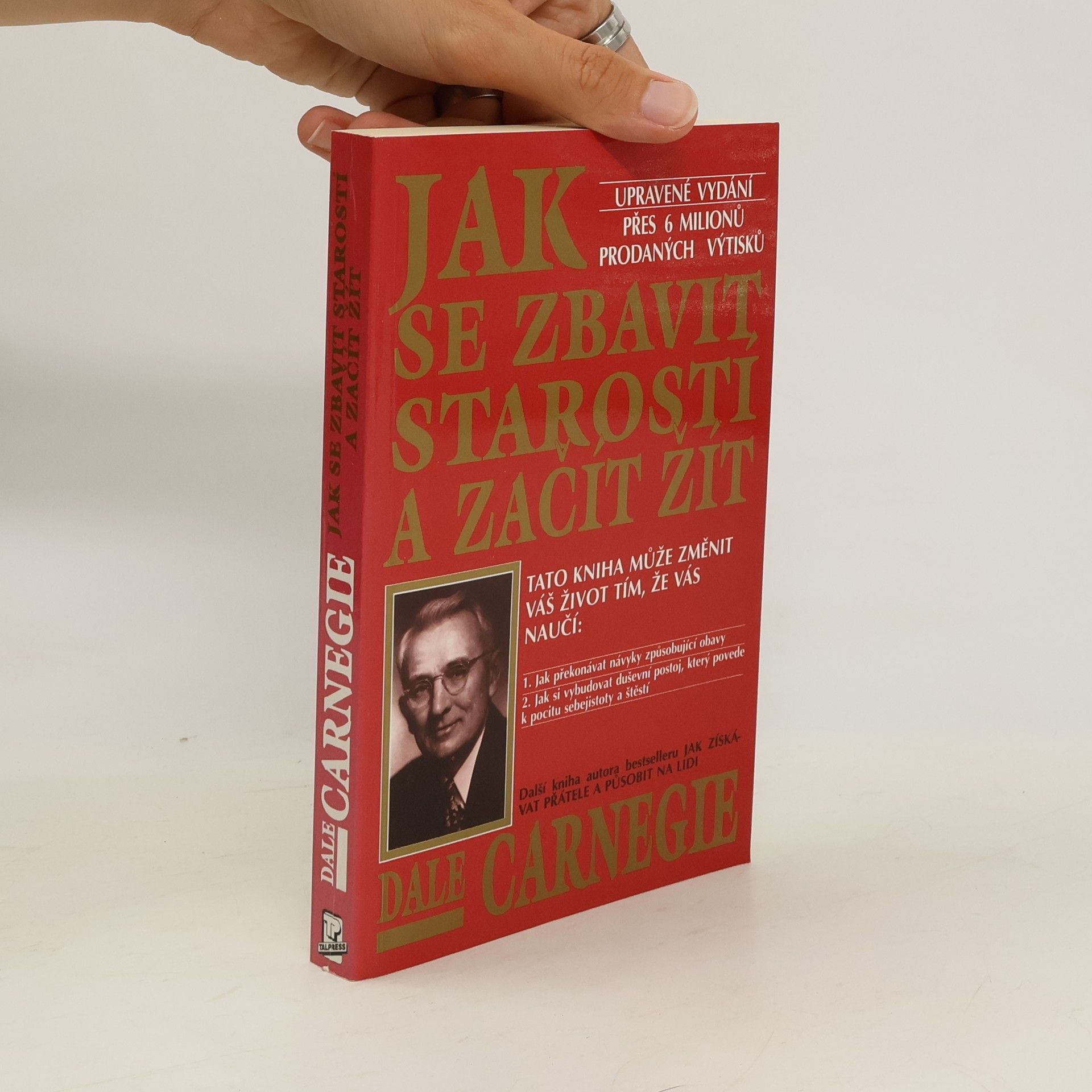 Dale Carnegie Jak se zbavit starostí a začít žít