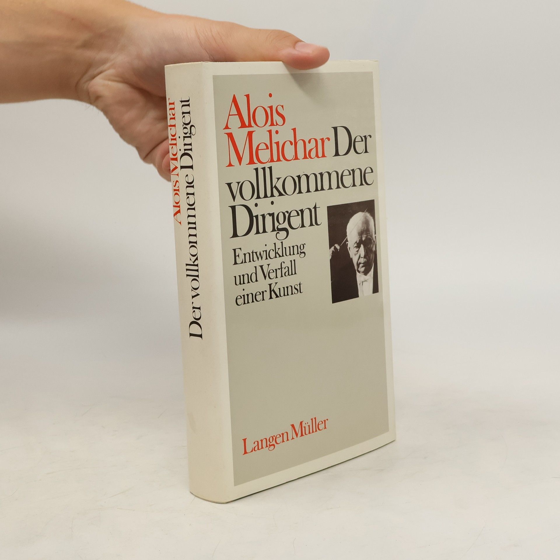 Alois Melichar Der vollkommene Dirigent