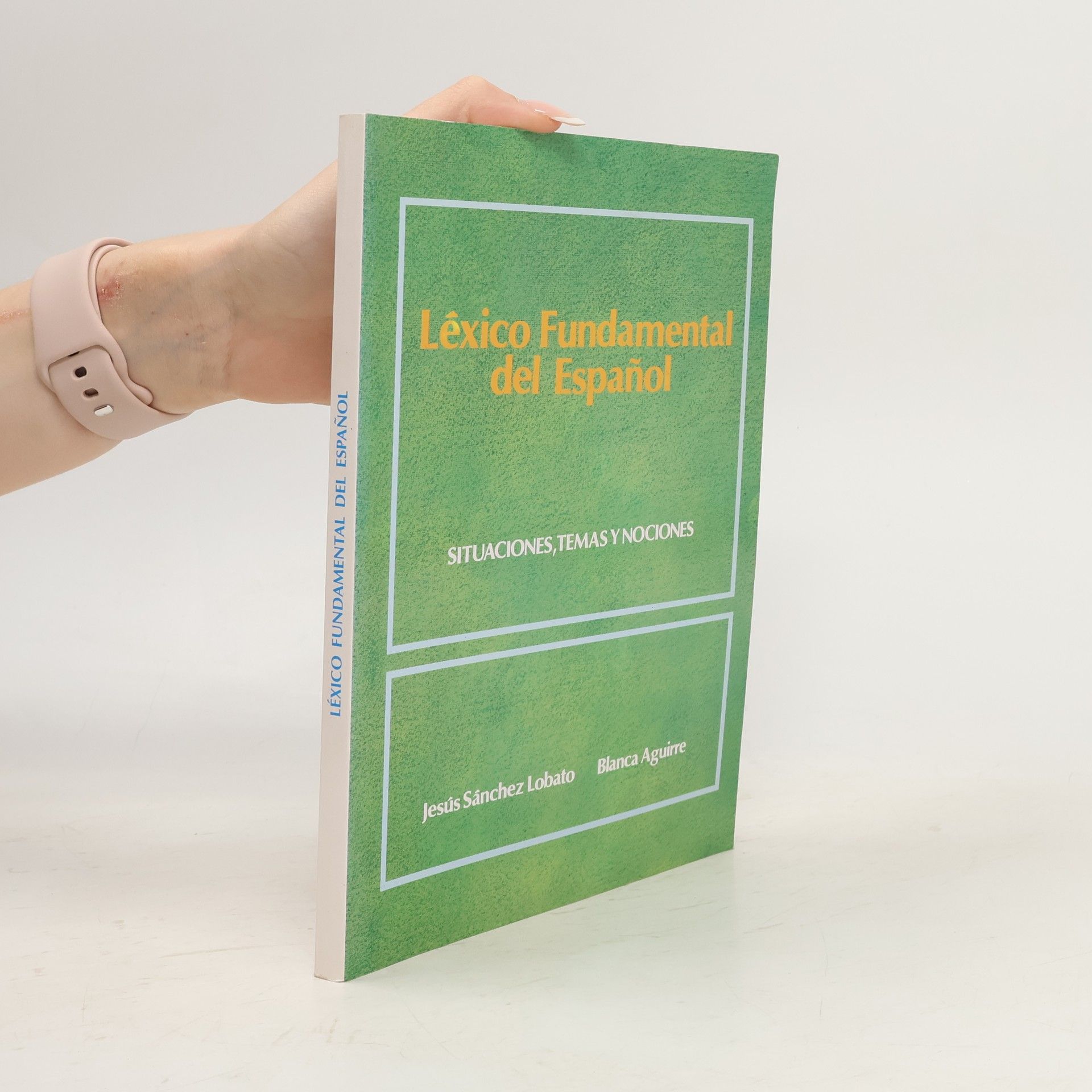 Jesús Sánchez Lobato Léxico fundamental del espaňol