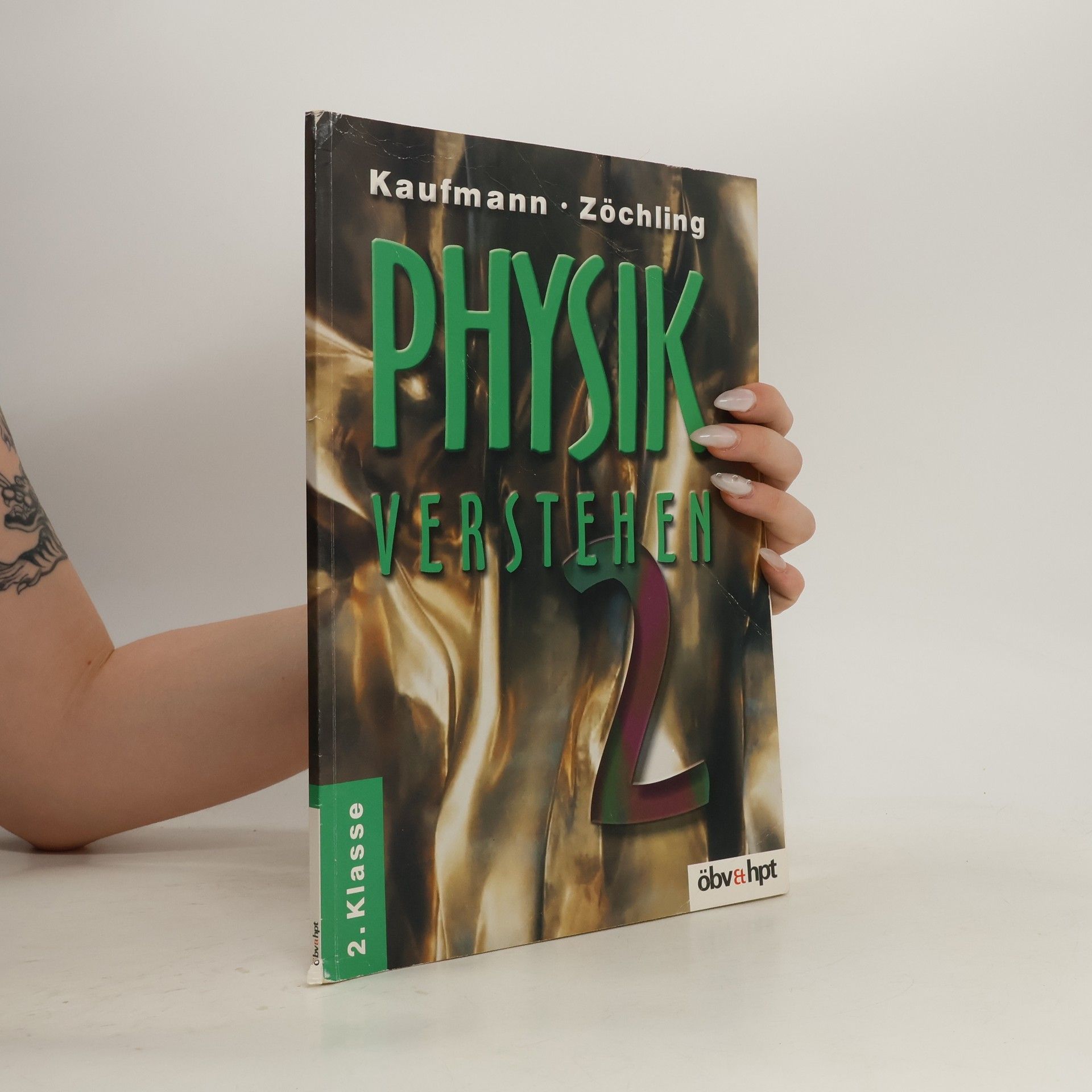 Erwin Kaufmann Physik verstehen 2. Klasse