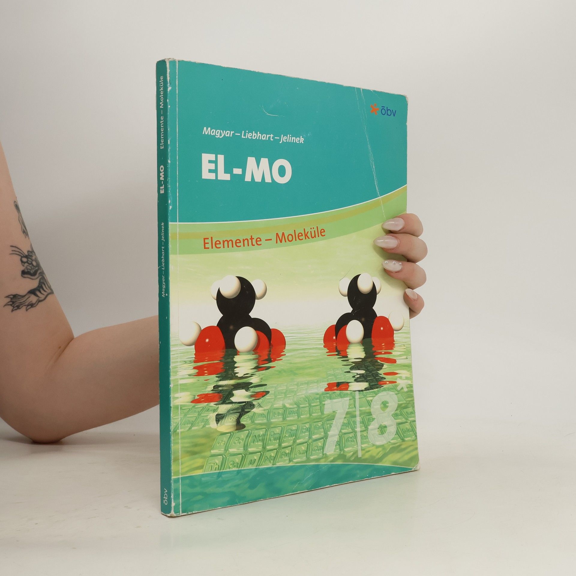 Roderich Magyar EL-MO. Elemente - Moleküle