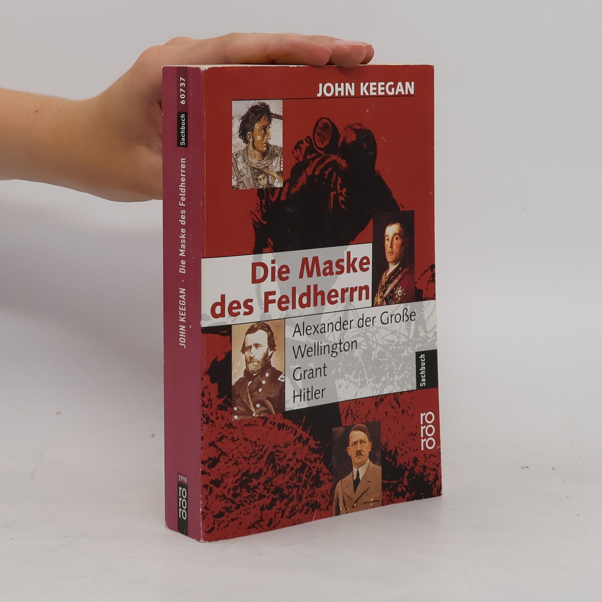 John Keegan Die Maske des Feldherrn