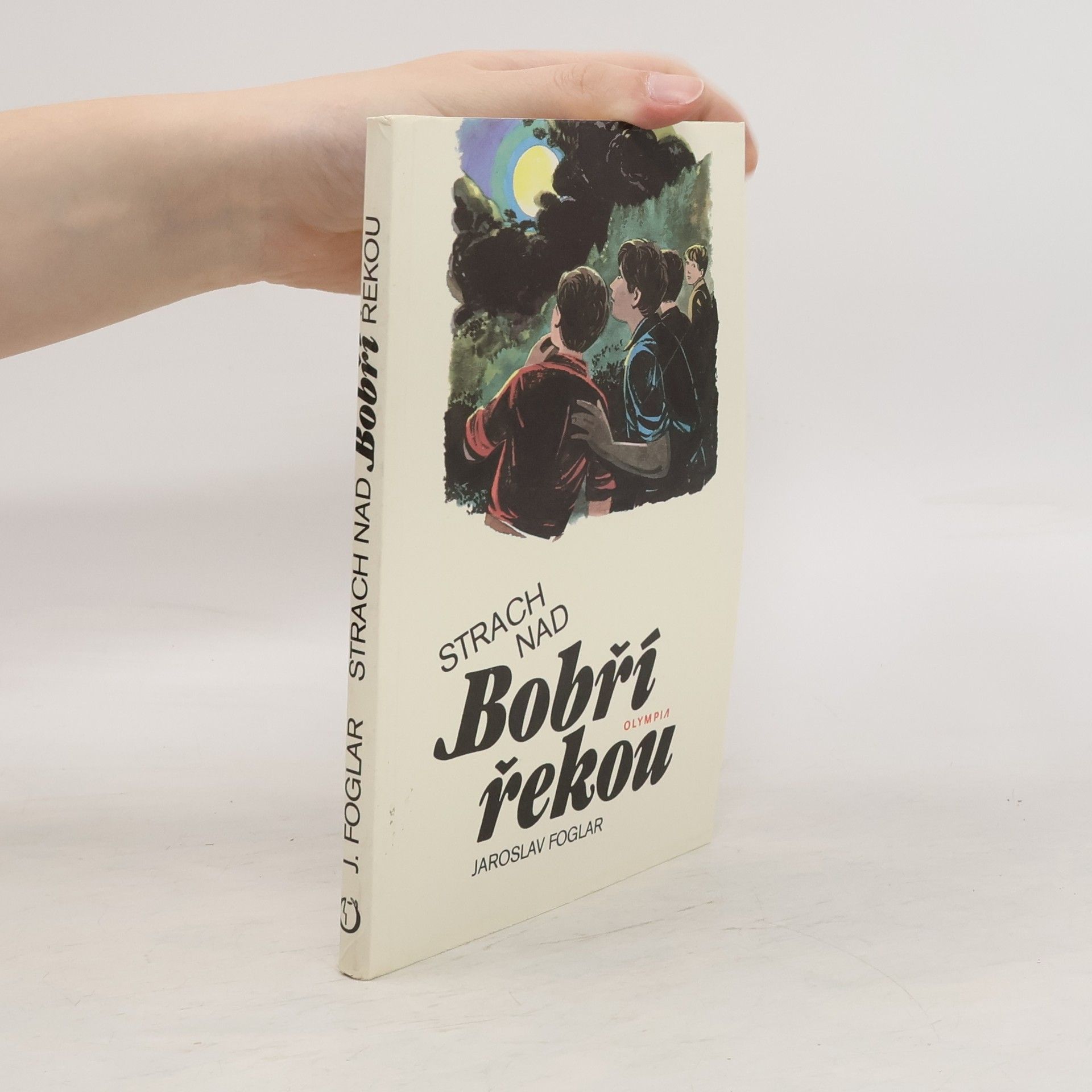 Jaroslav Foglar Strach nad Bobří řekou
