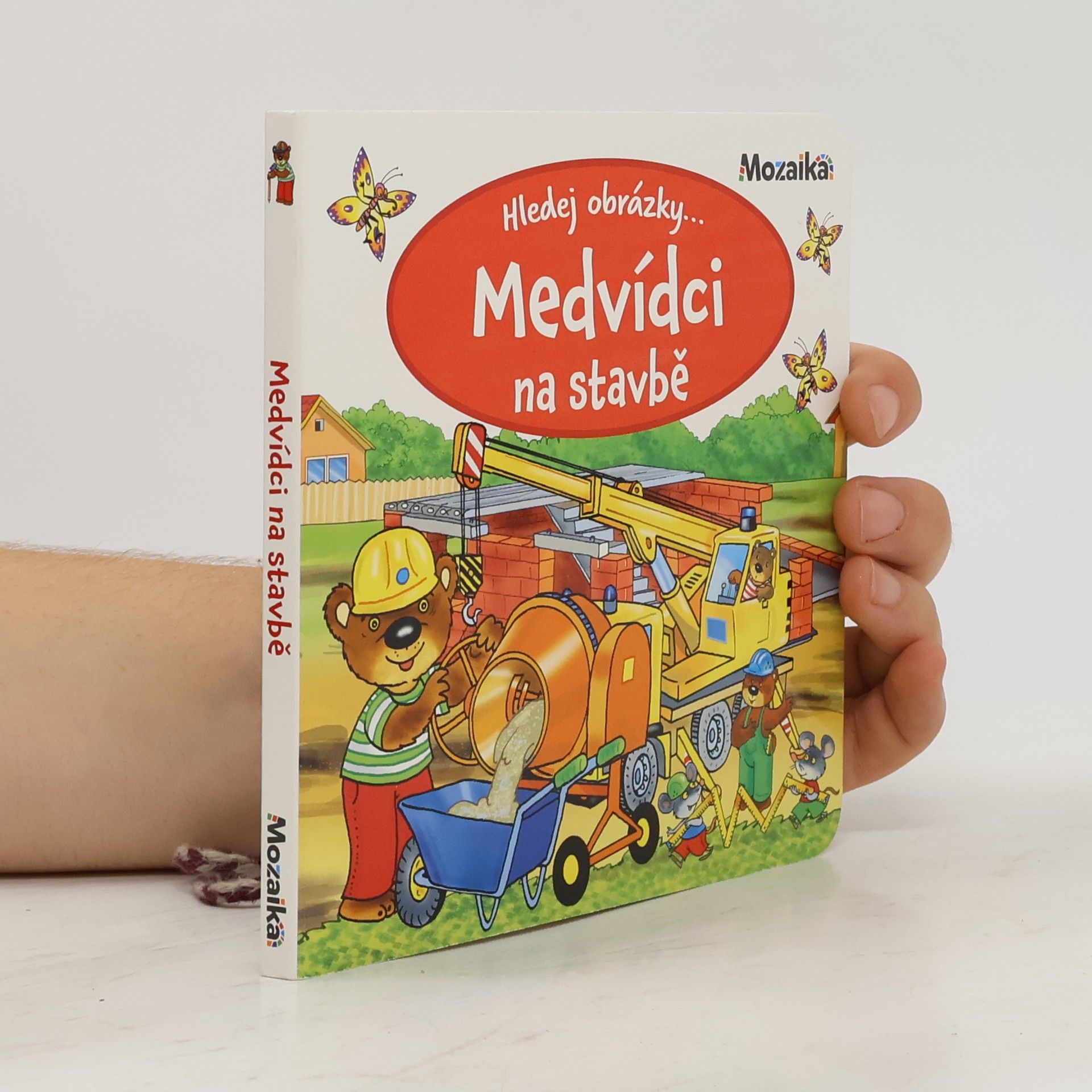 Antonín Šplíchal Medvídci na stavbě