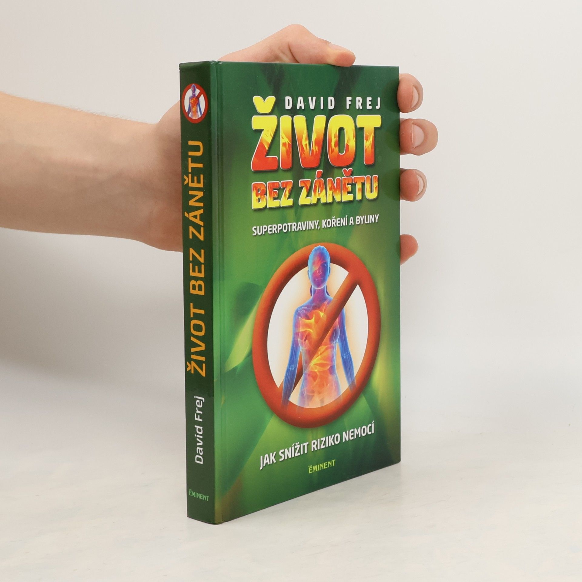 David Frej Život bez zánětu