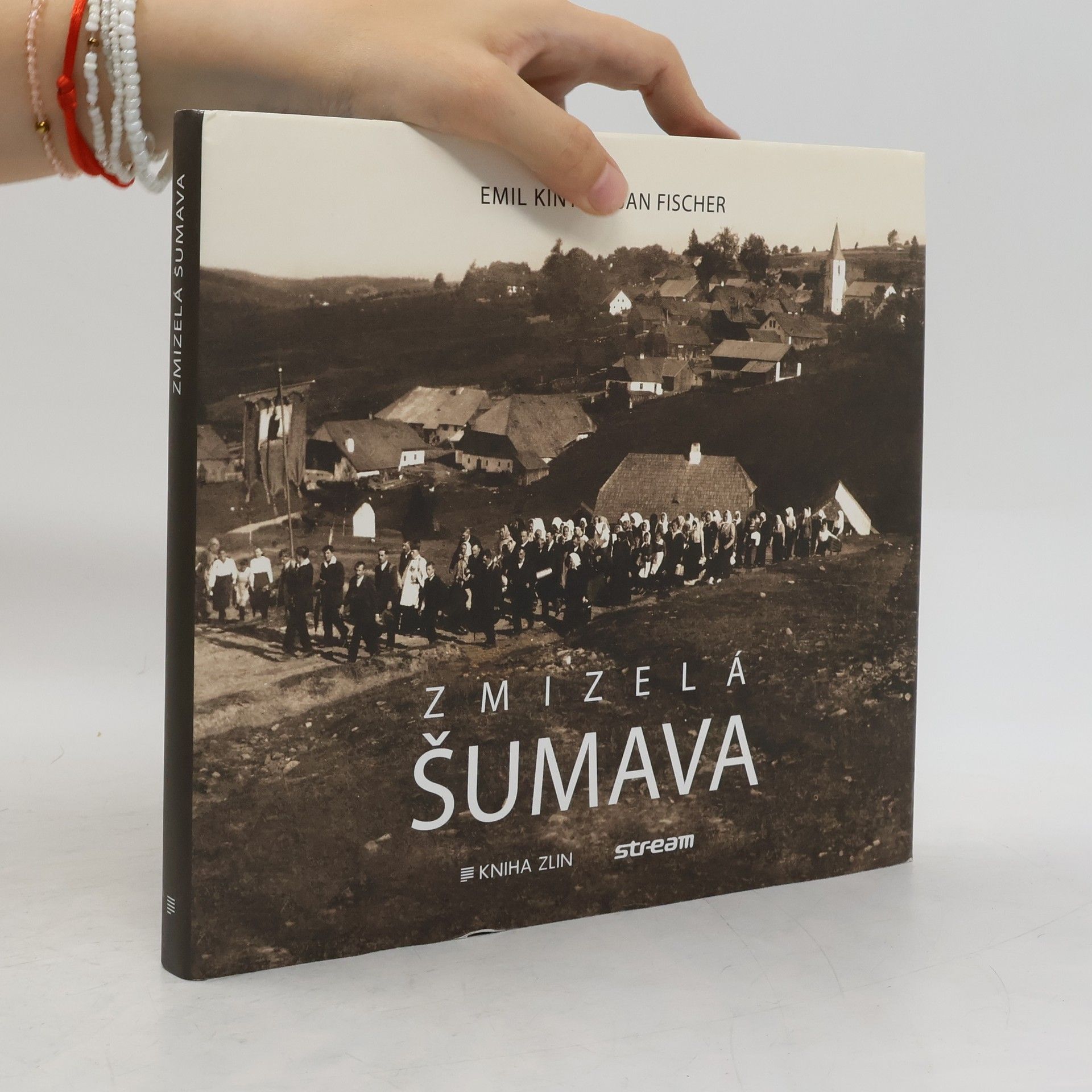 Emil Kintzl Zmizelá Šumava