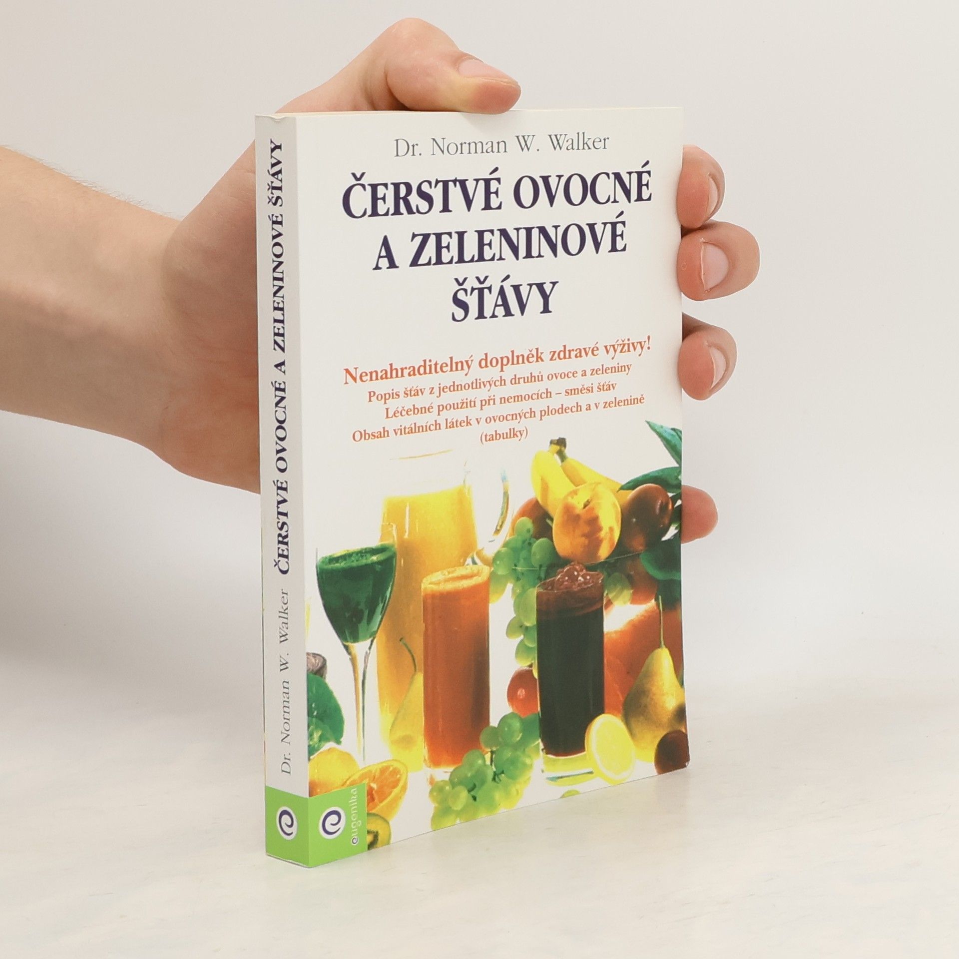 Norman Wardhaugh Walker Čerstvé ovocné a zeleninové šťávy