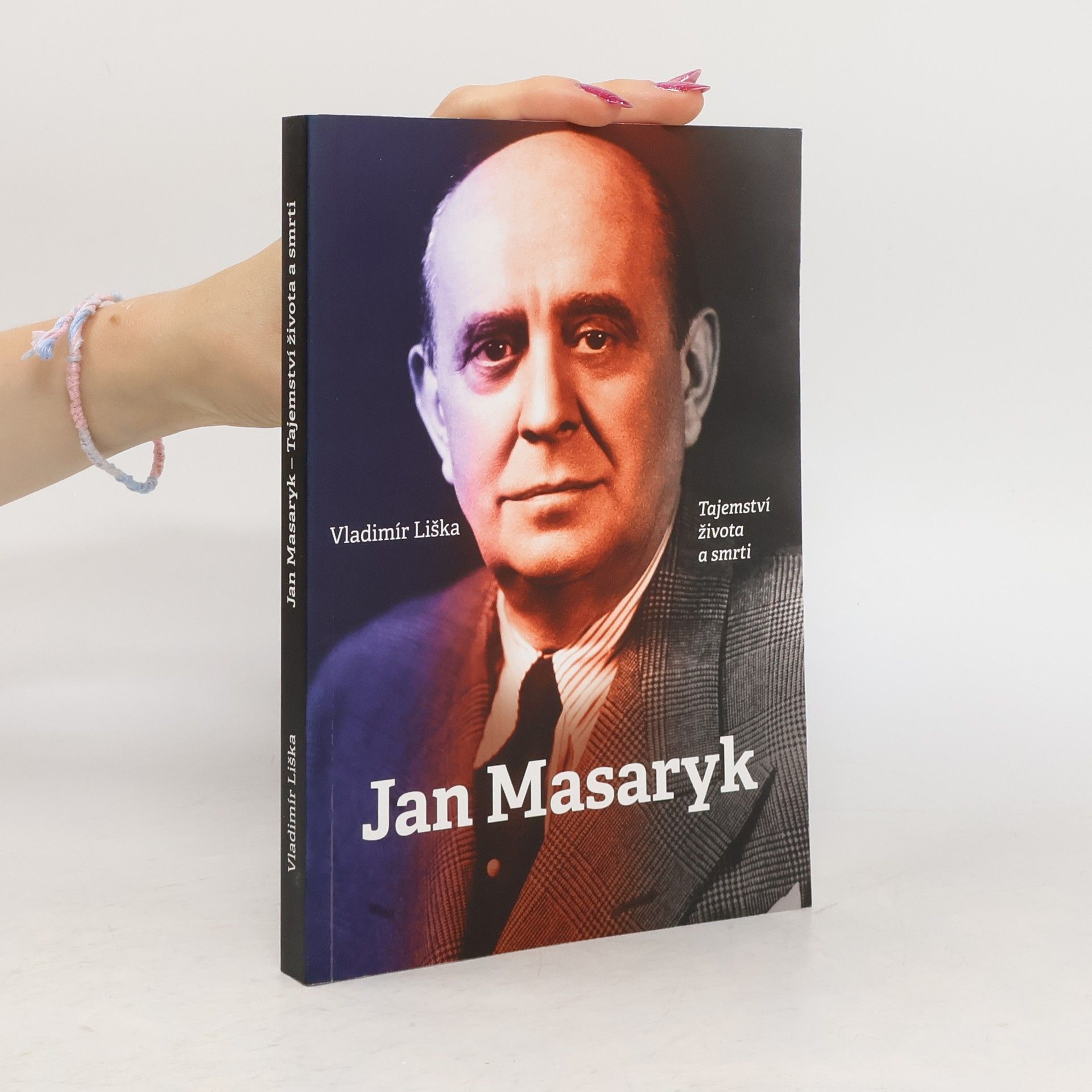 Vladimír Liška Jan Masaryk : tajemství života a smrti