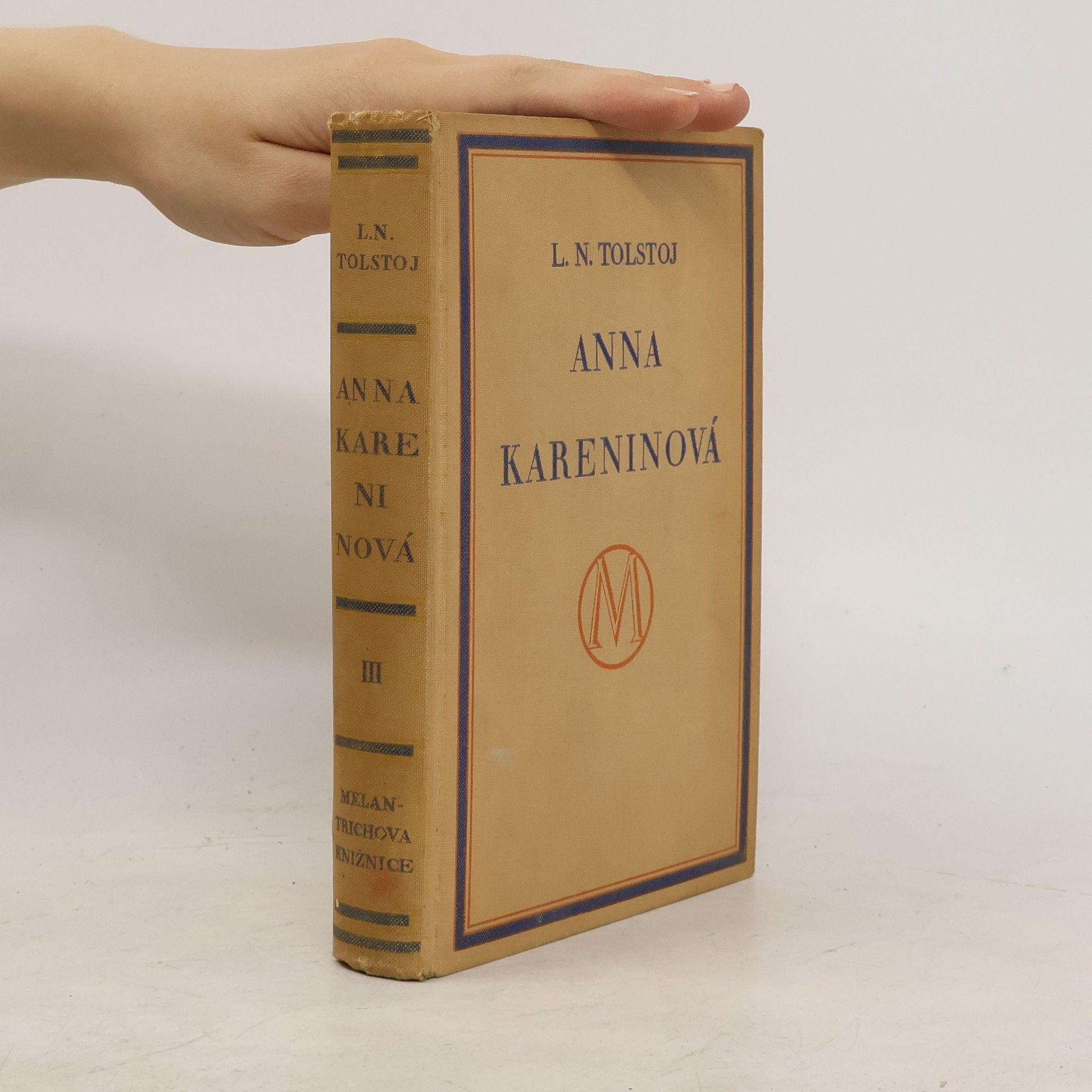 Lev Nikolajevič Tolstoj Anna Kareninová. Díl třetí
