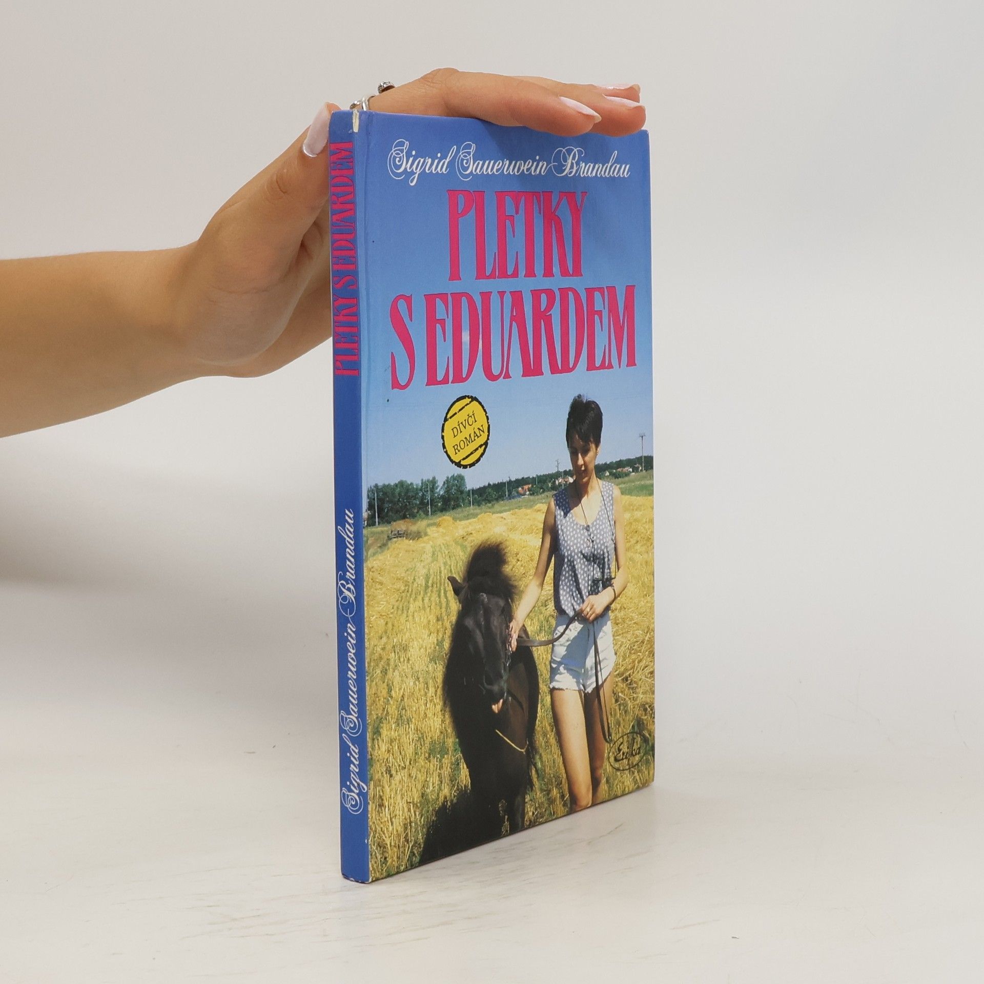 Sigrid SauerweinBrandau Pletky s Eduardem