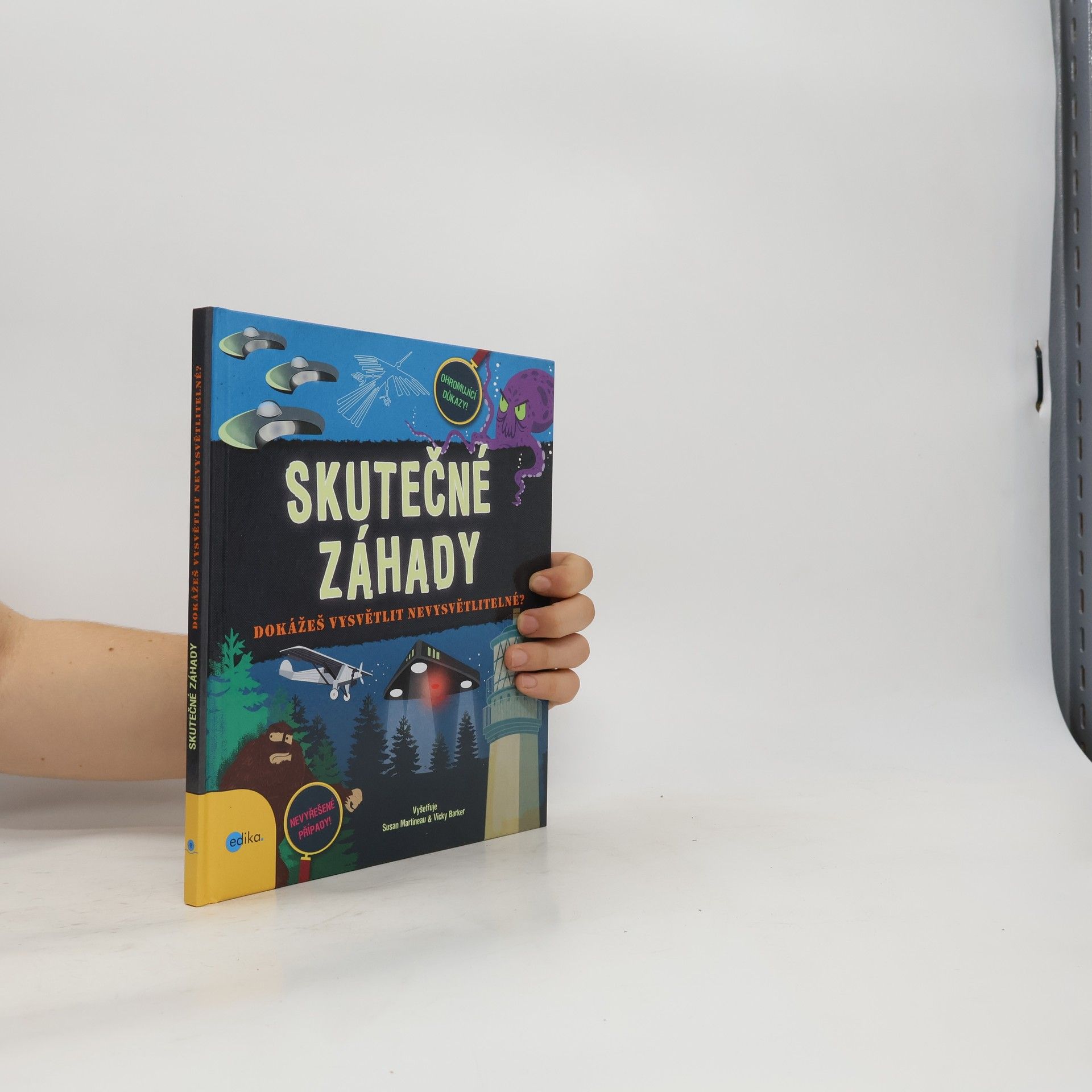 Susan Martineau Skutečné záhady: dokážeš vysvětlit nevysvětlitelné?