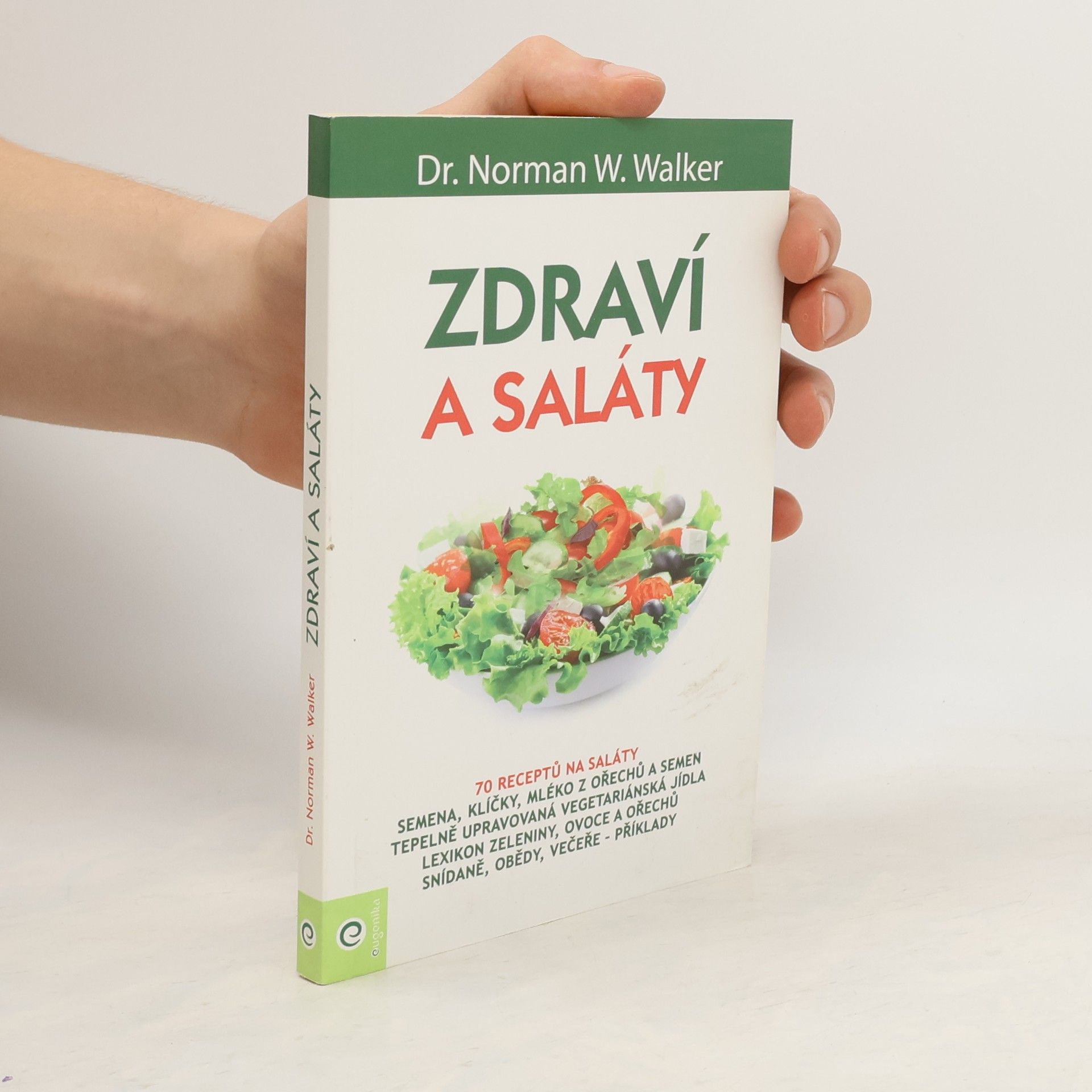 Norman W. Walker Zdraví a saláty