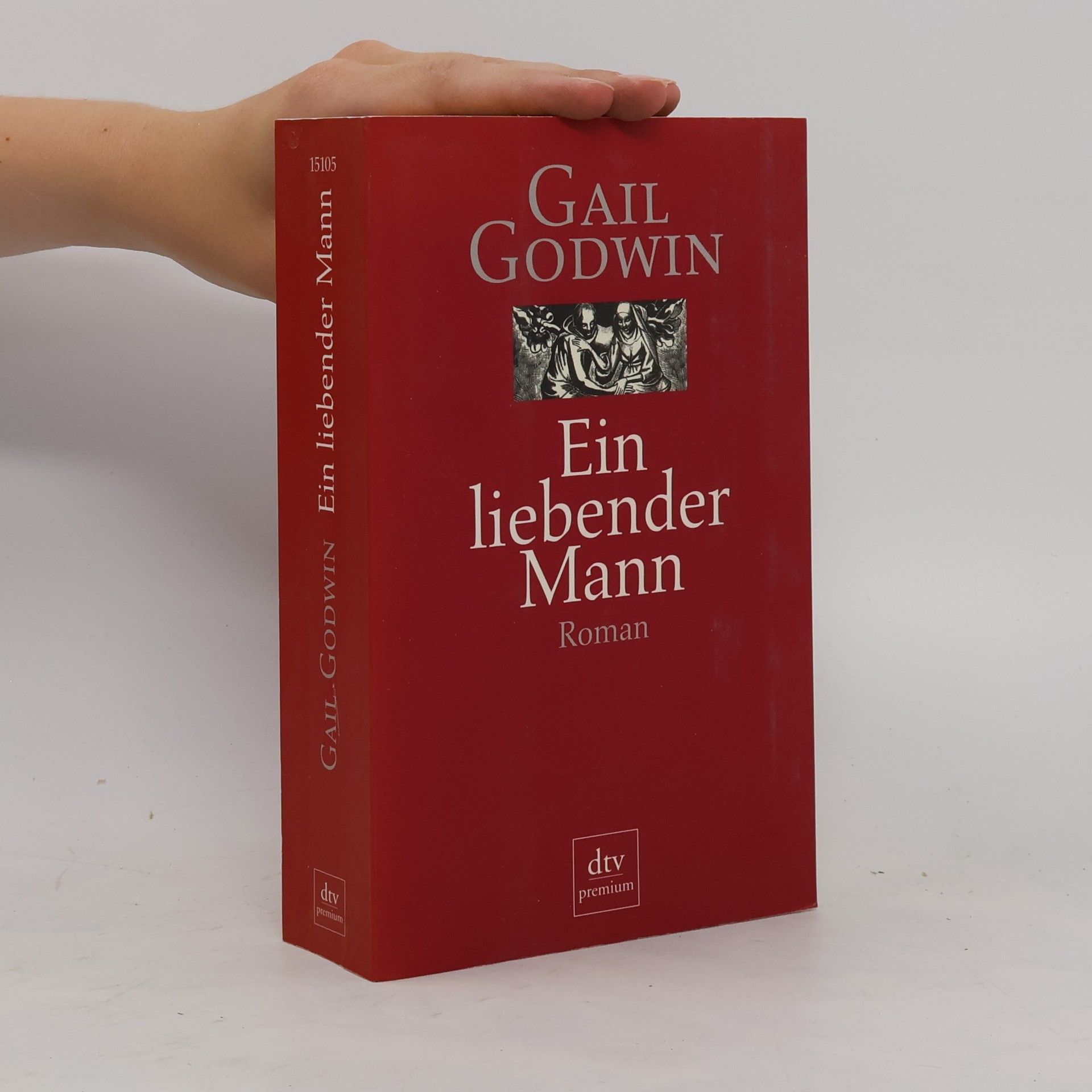 Gail Godwin Ein liebender Mann
