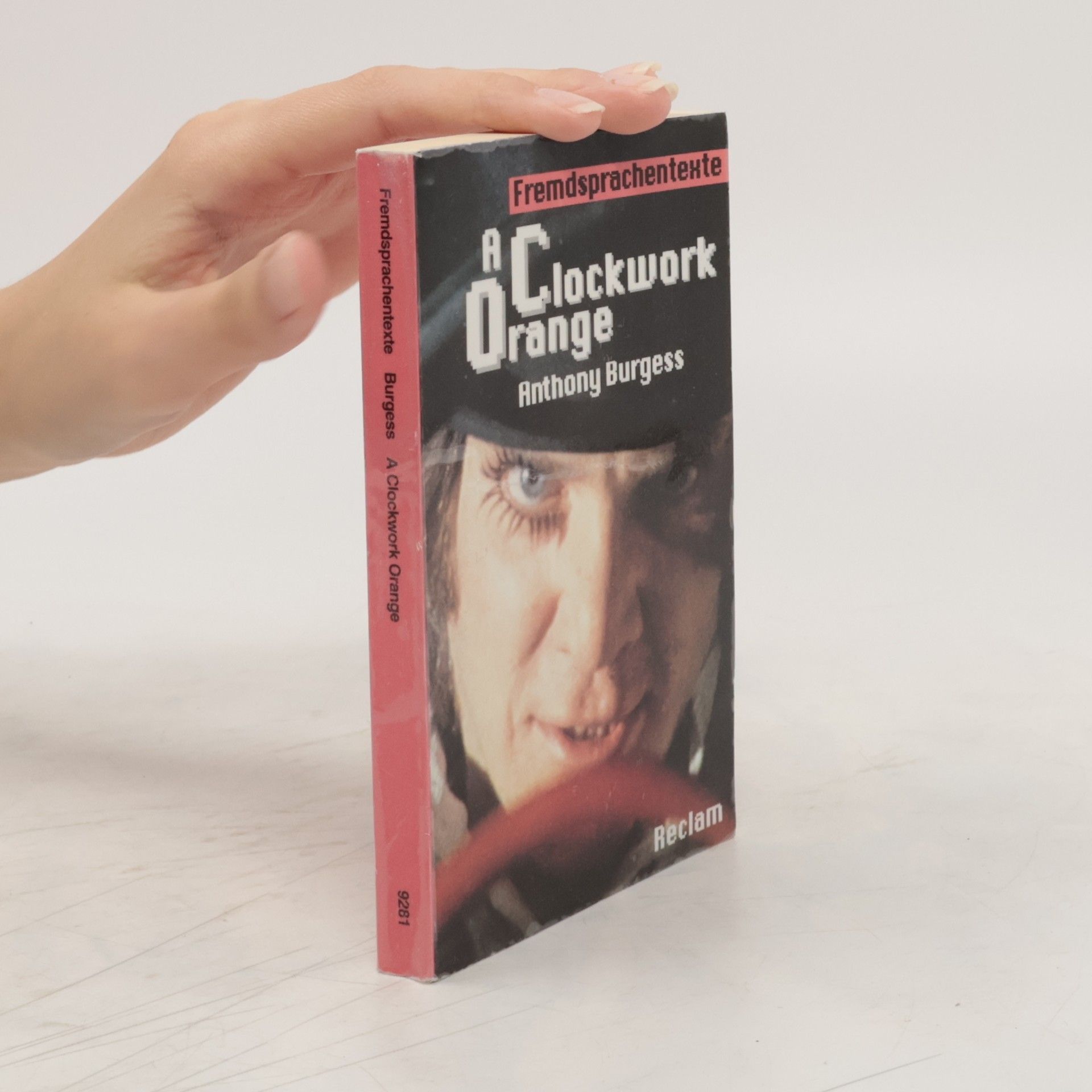 Anthony Burgess A Clockwork Orange