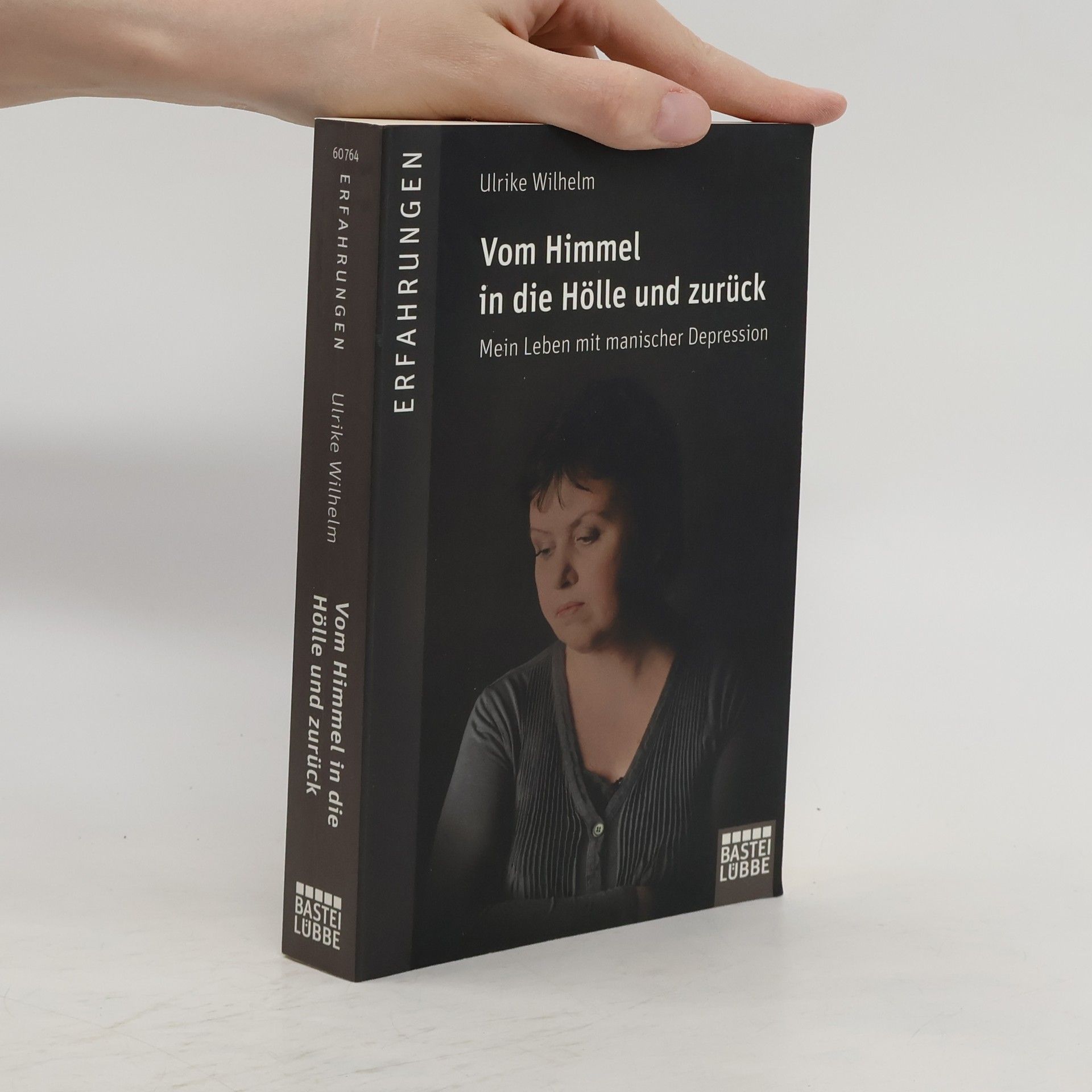 Ulrike Wilhelm Vom Himmel in die Hölle und zurück