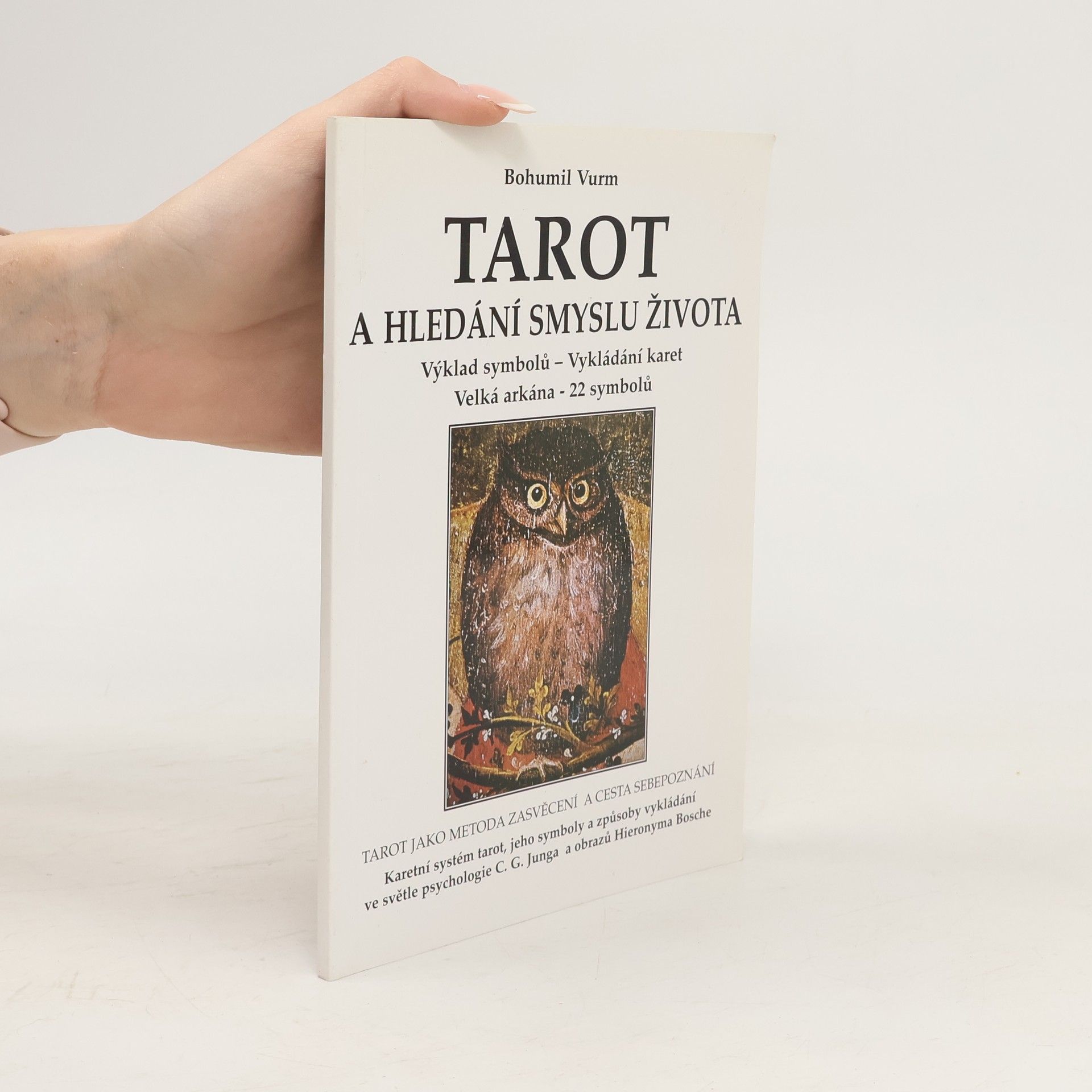 Bohumil Vurm Tarot a hledání smyslu života