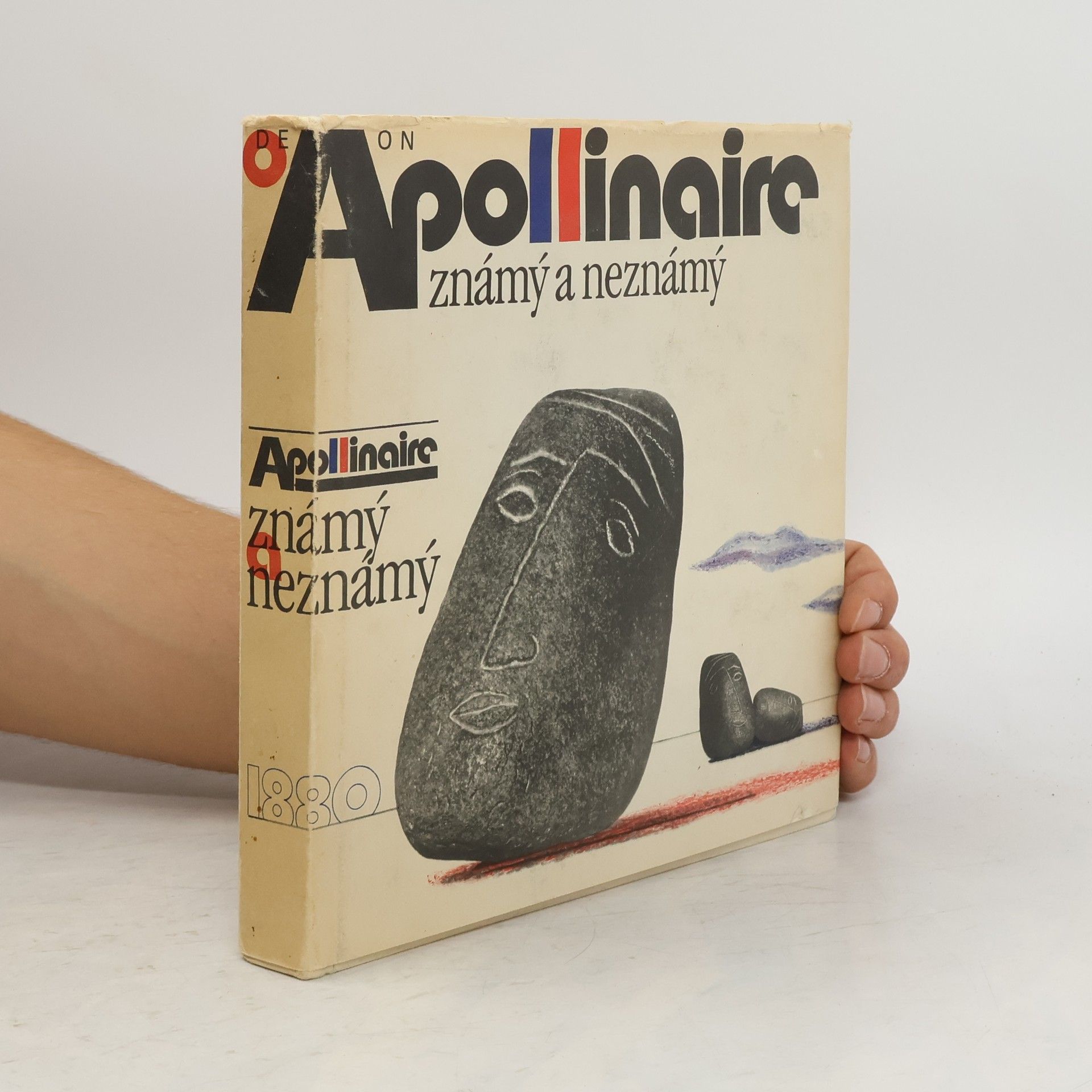 Guillaume Apollinaire Apollinaire známý a neznámý