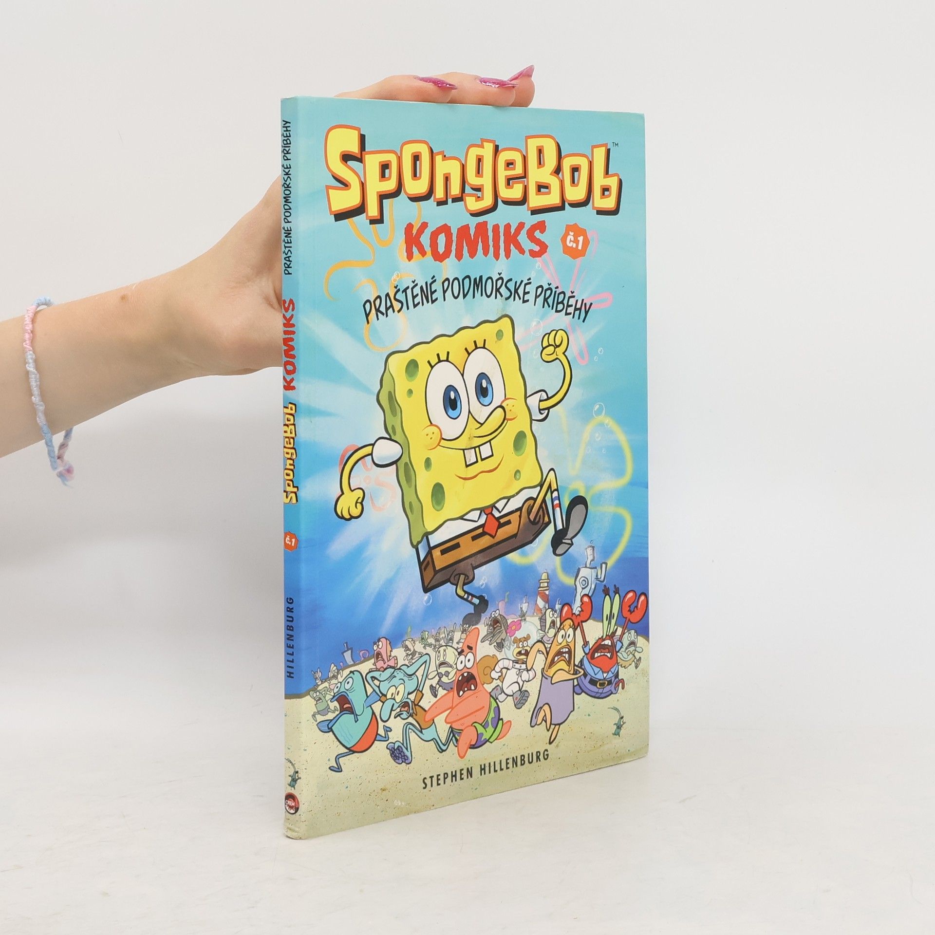 Stephen Hillenburg SpongeBob : komiks. Č. 1, Praštěné podmořské příběhy