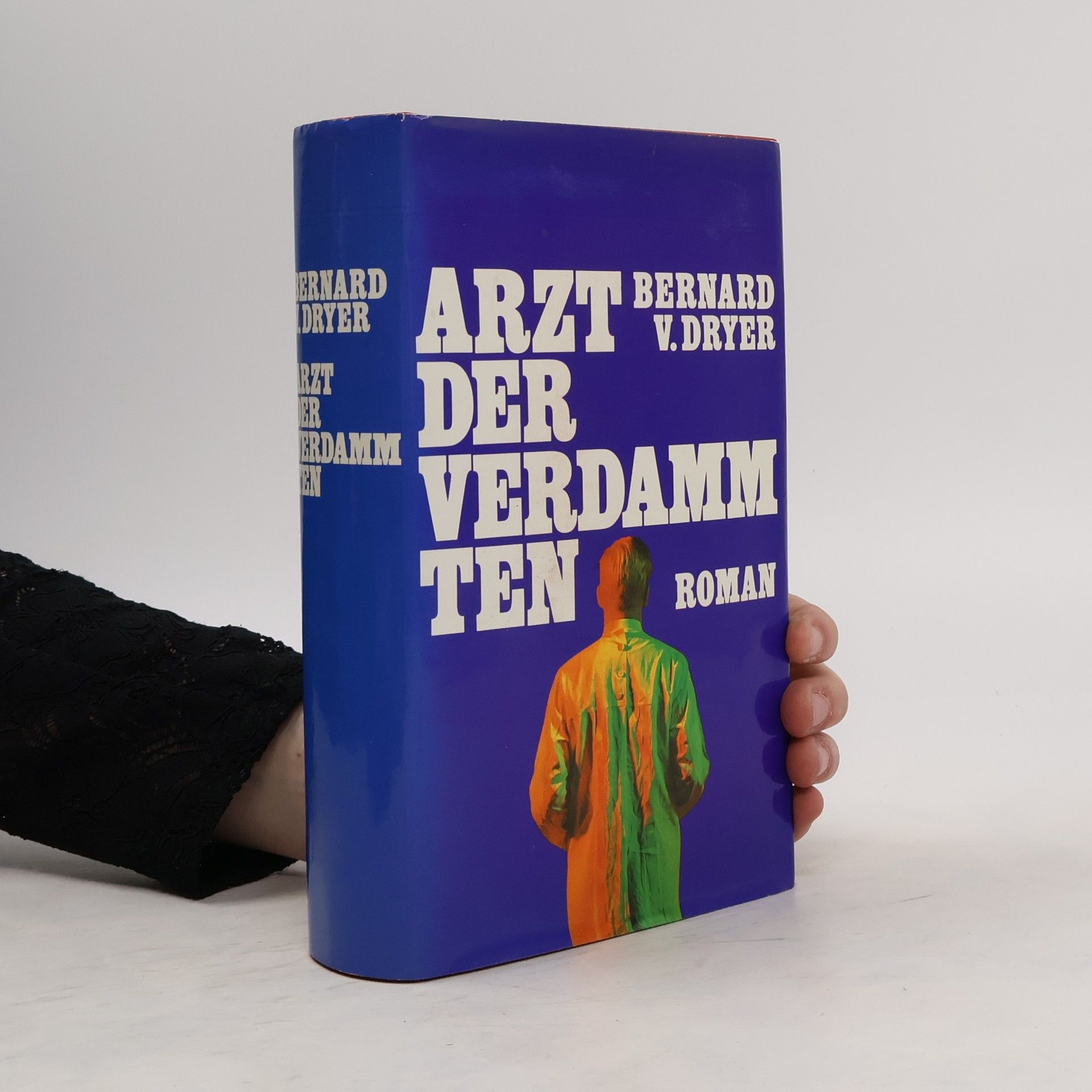 Bernard Victor Dryer Arzt der Verdammten