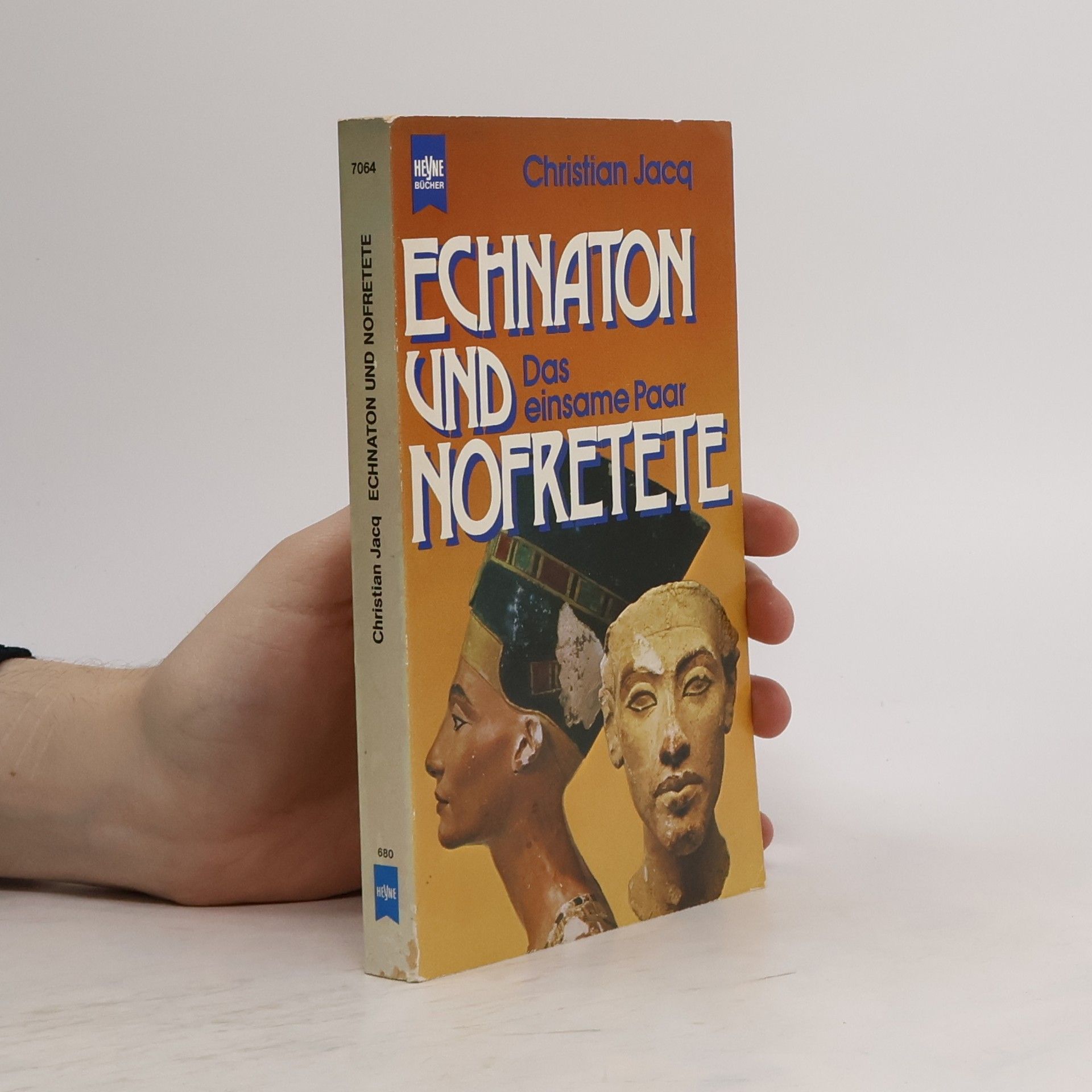Christian Jacq Echnaton und Nofretete