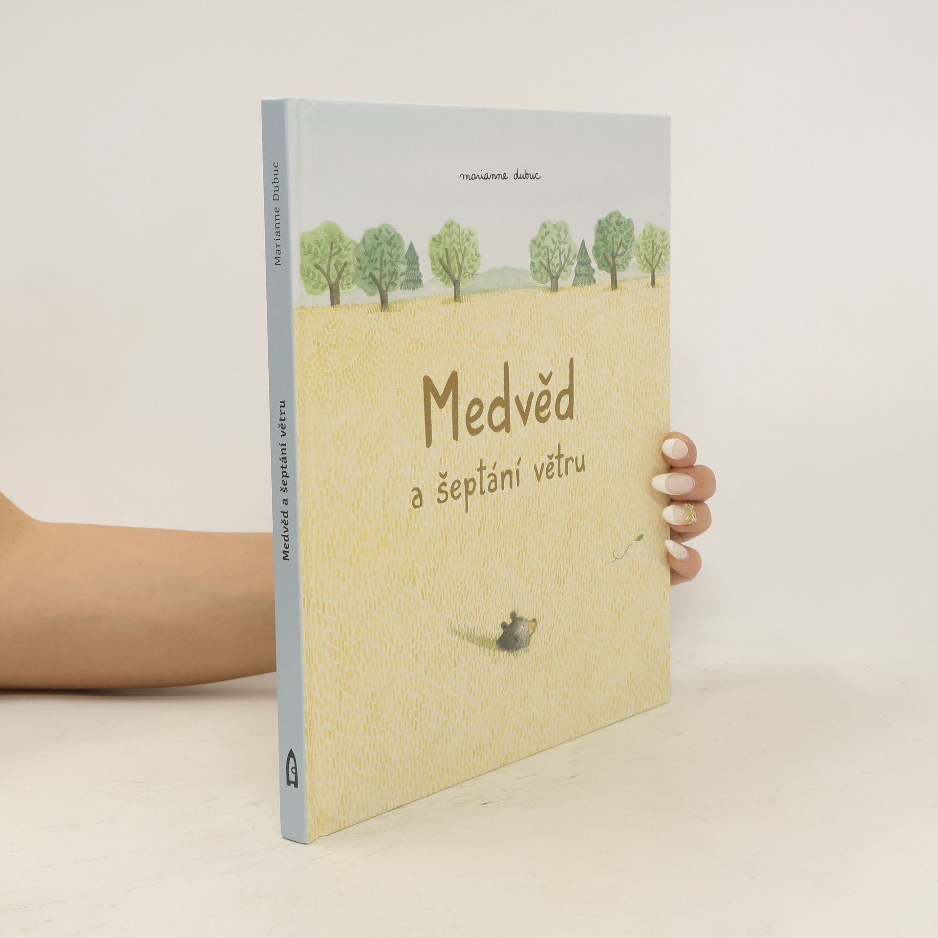 Marianne Dubuc Medvěd a šeptání větru