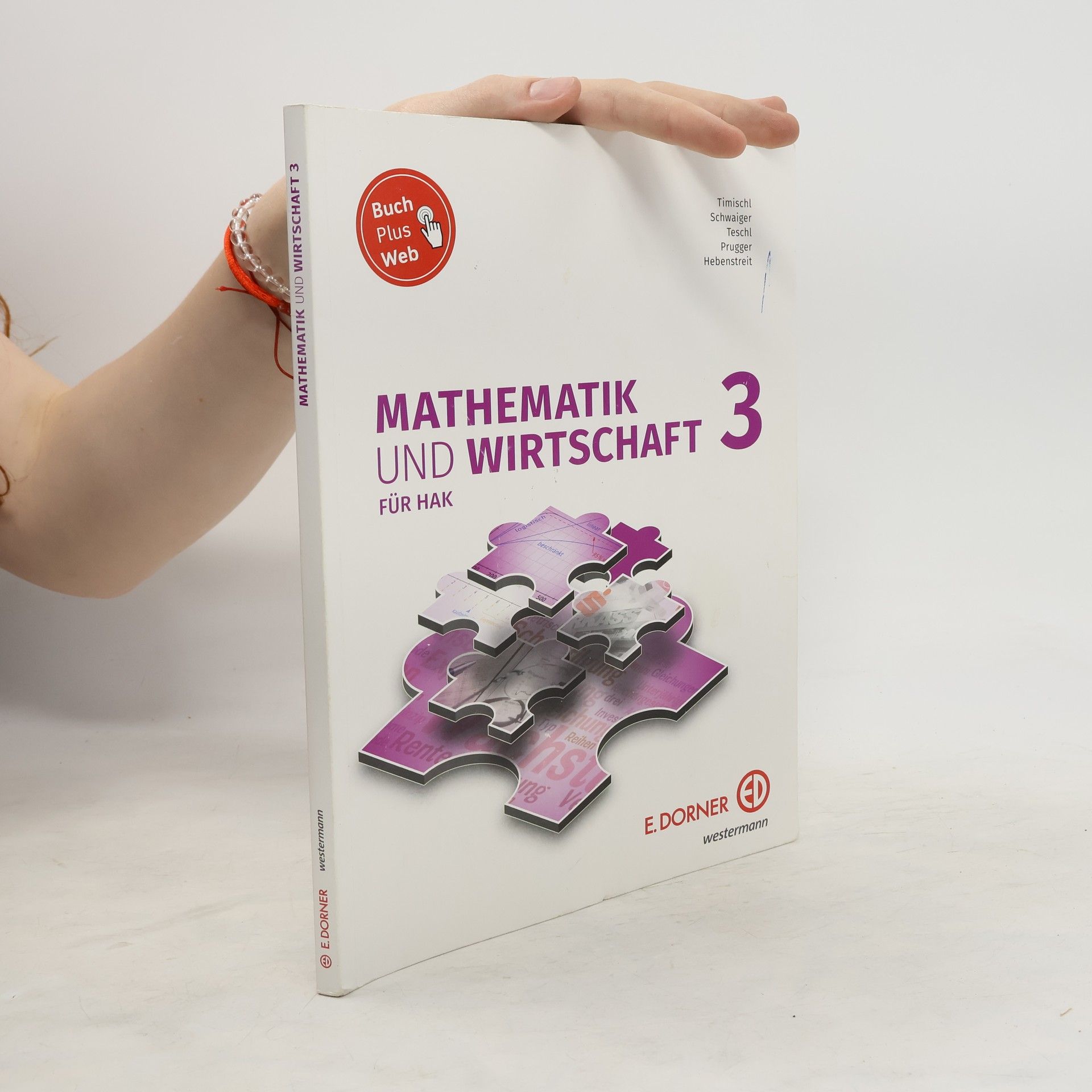 Wolfgang Timischl Mathematik und Wirtschaft 3