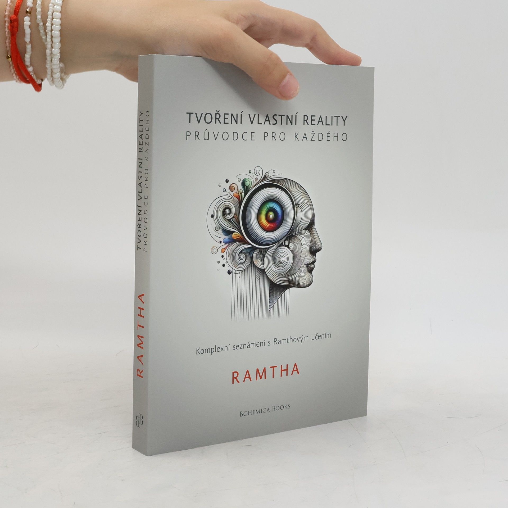 Ramtha Tvoření vlastní reality. Průvodce pro každého