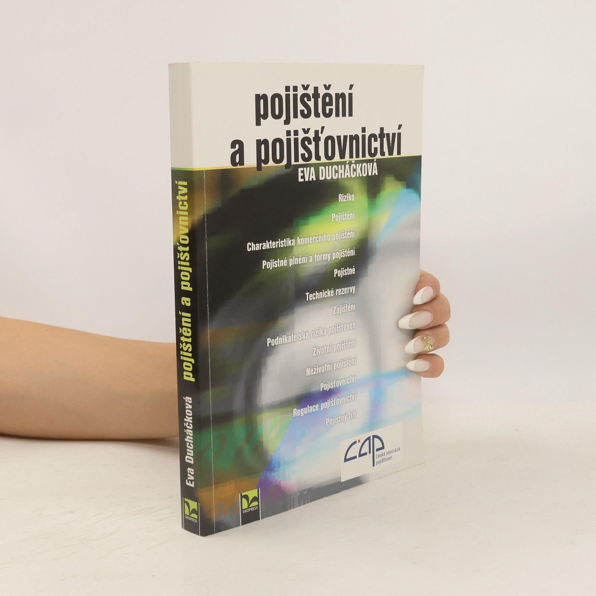 Eva Ducháčková Pojištění a pojišťovnictví