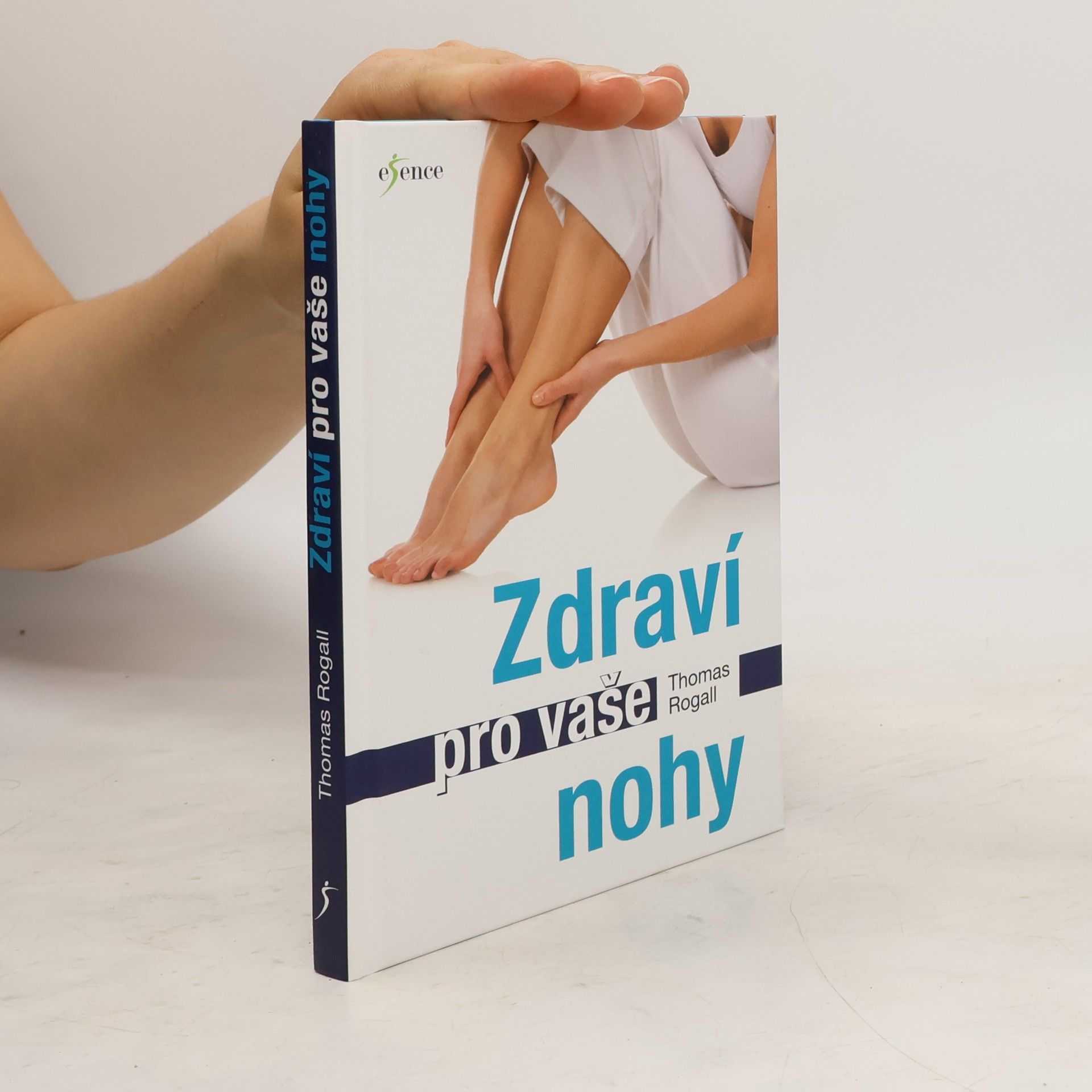 Thomas Rogall Zdraví pro vaše nohy