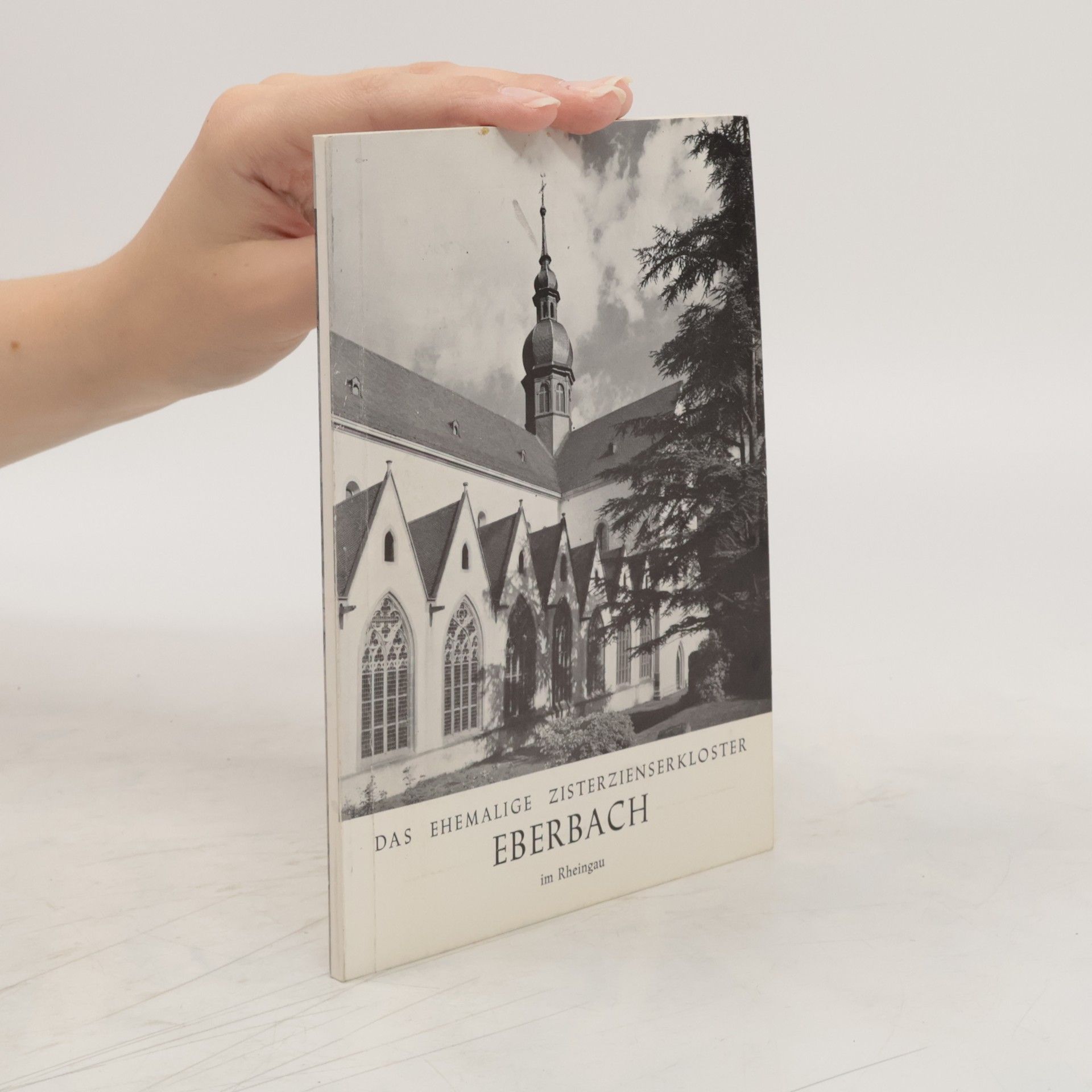 Wolfgang Einsingbach Das Ehemalige Zisterzienserkloster Ebernach im Rheingau