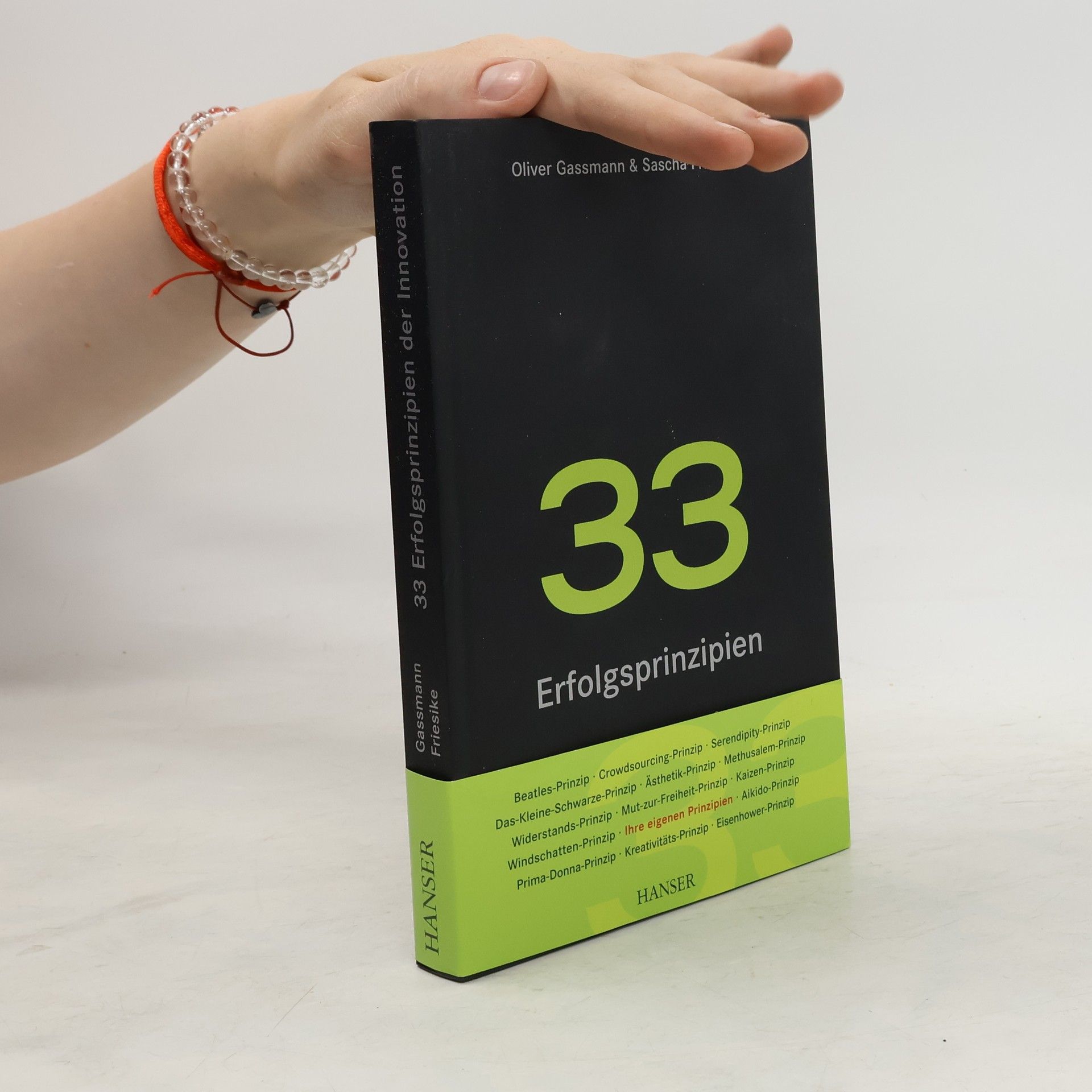 Oliver Gassmann 33 Erfolgsprinzipien der Innovation