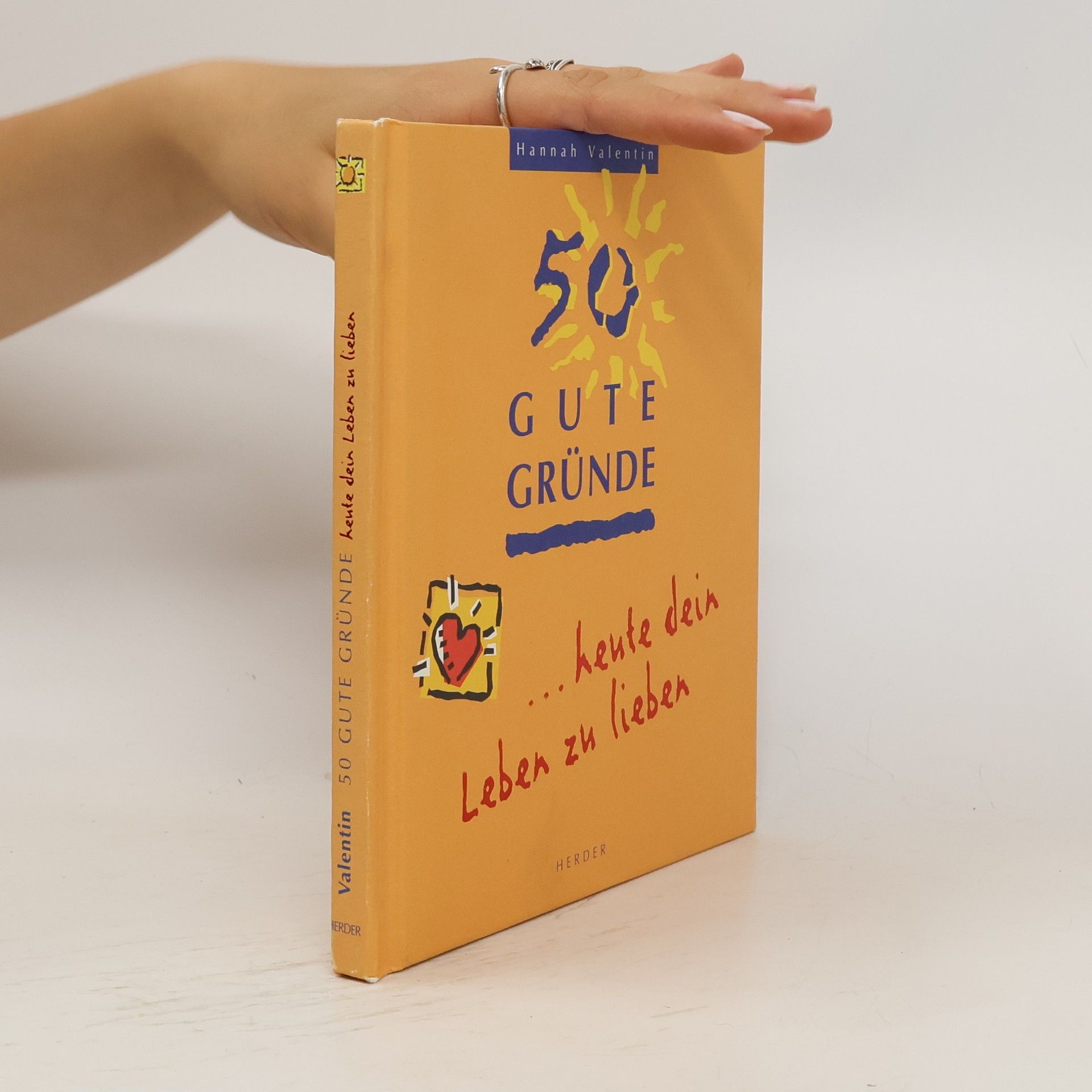 50 gute Gründe ... heute dein Leben zu lieben