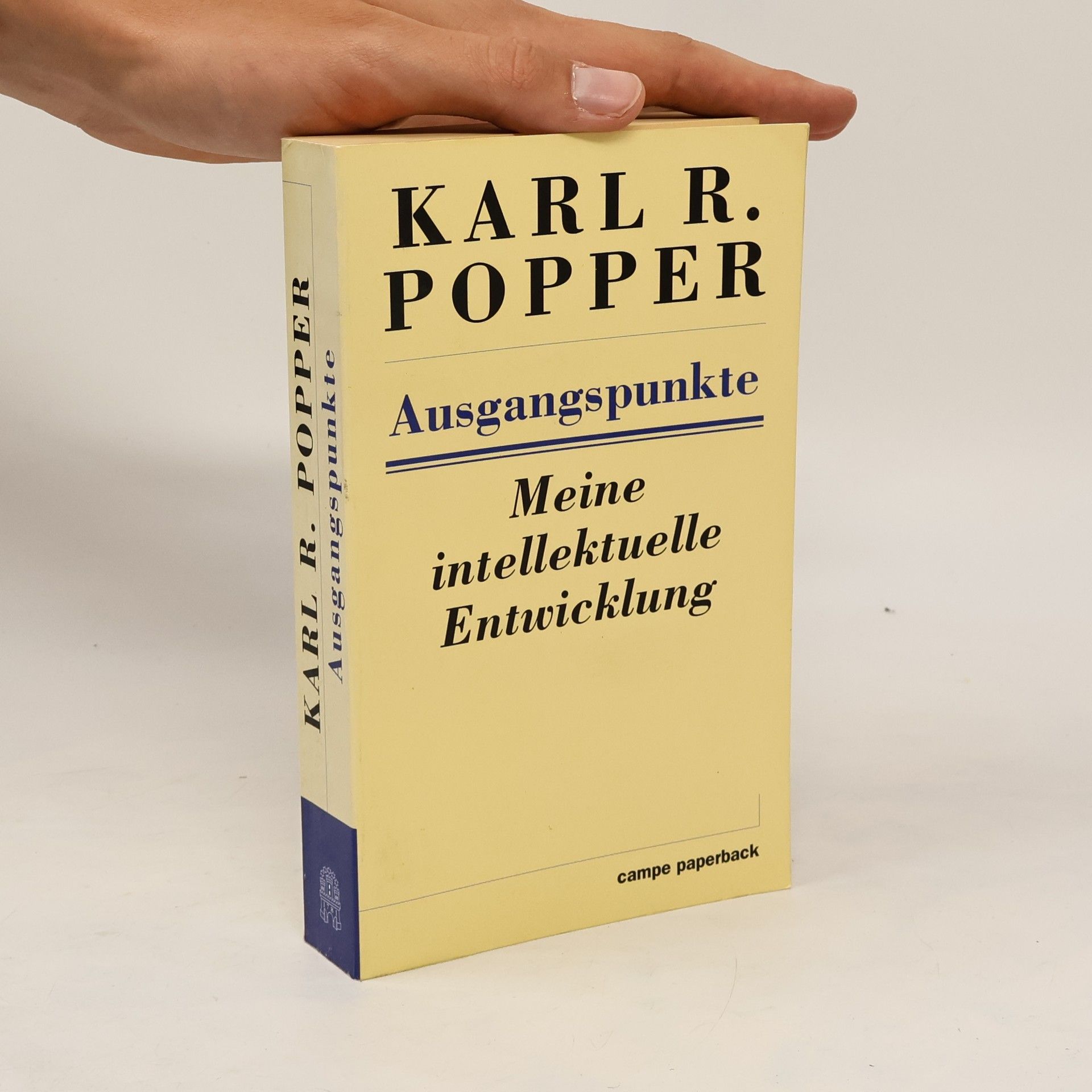 Karl R. Popper Ausgangspunkte