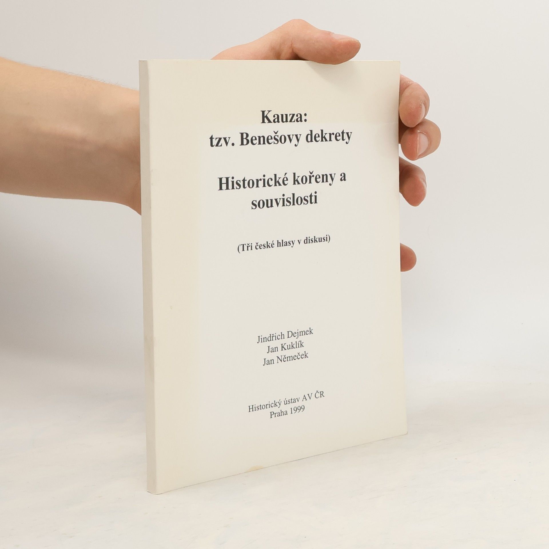 Jan Kuklík ml. Kauza: tzv. Benešovy dekrety, Historické kořeny a souvislosti