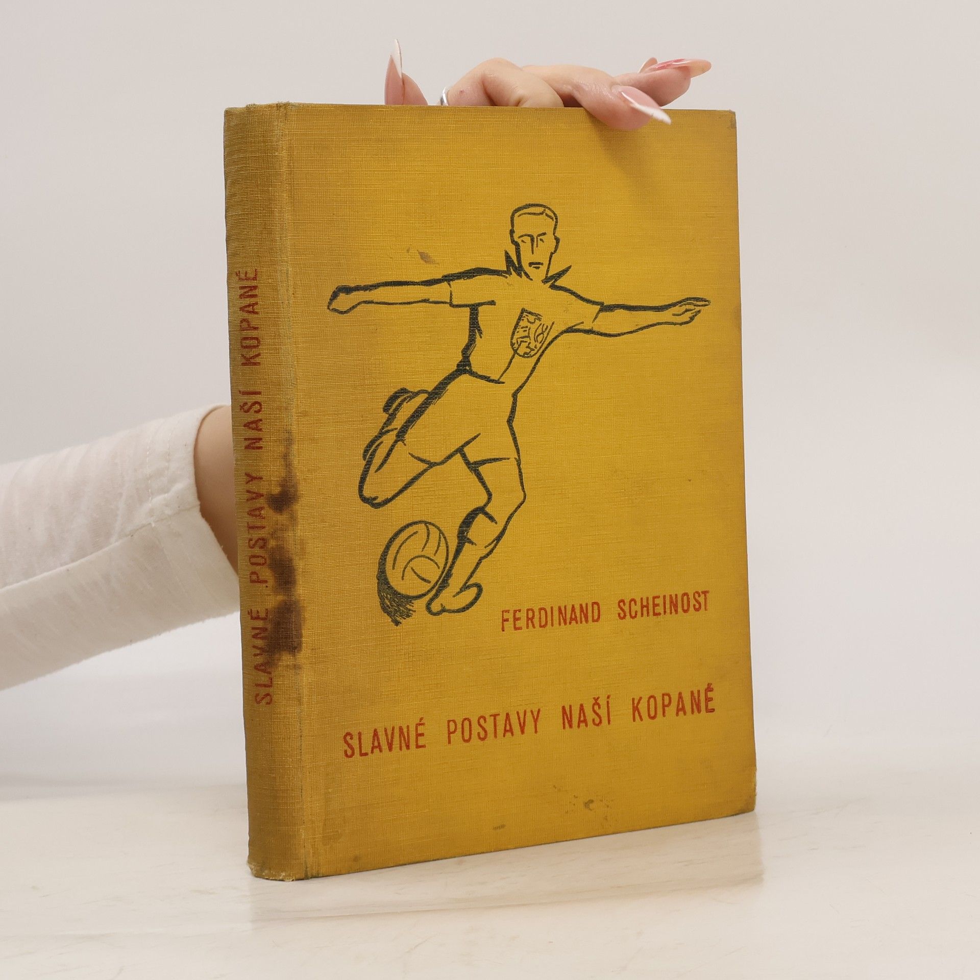 Ferdinand Scheinost Slavné postavy naší kopané