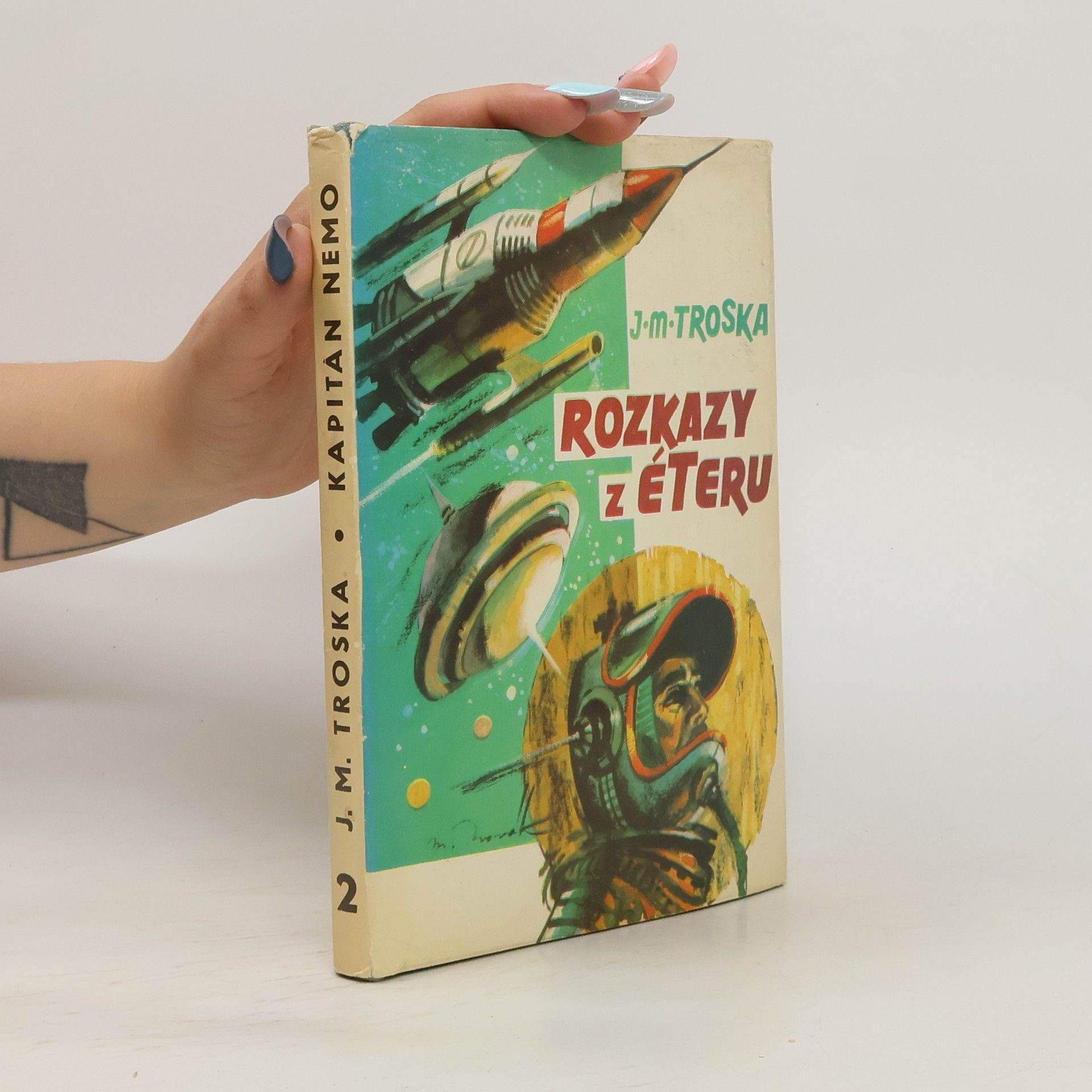 Jan Matzal Troska Kapitán Nemo 2. Rozkazy z éteru