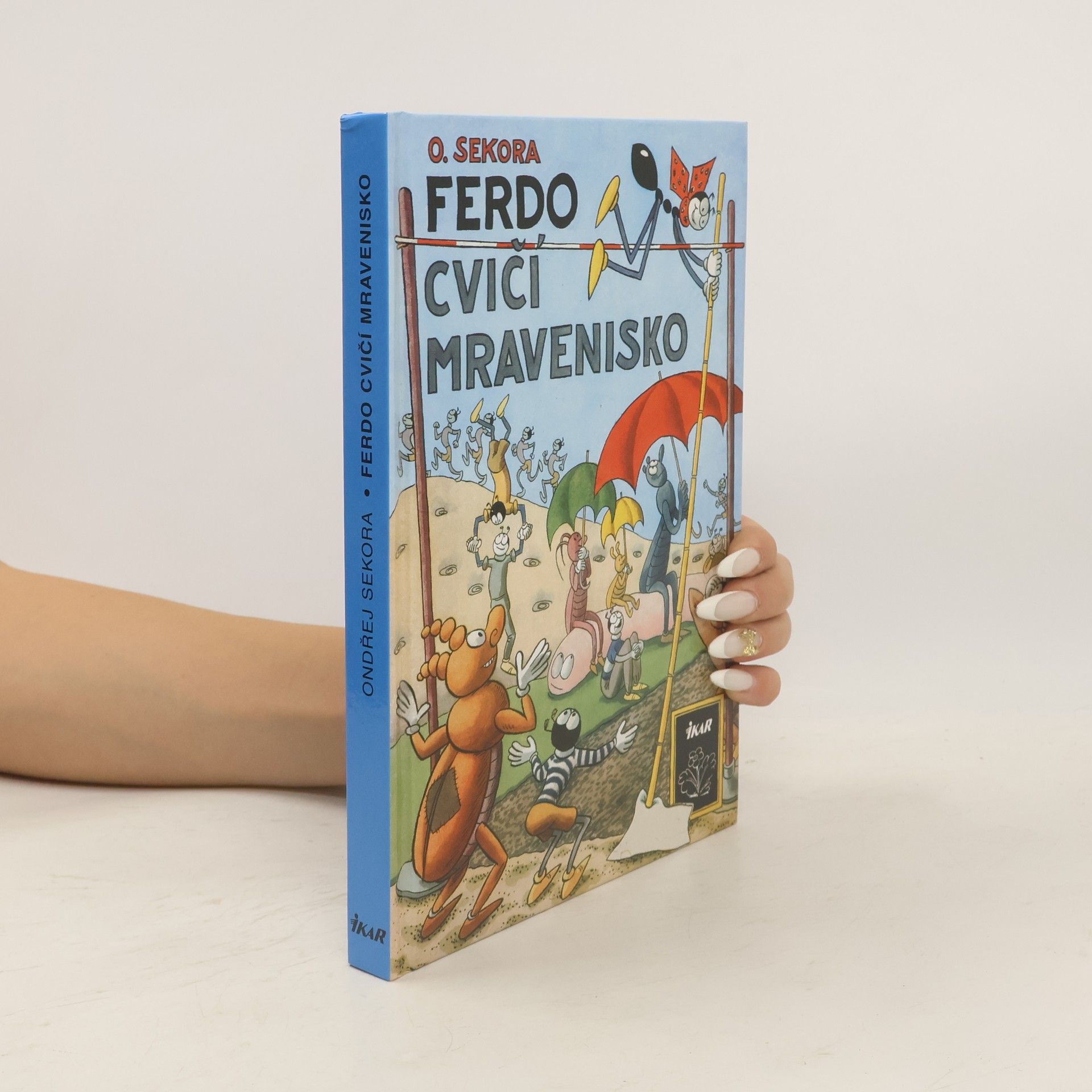 Ondřej J. Sekora Ferdo cvičí mravenisko