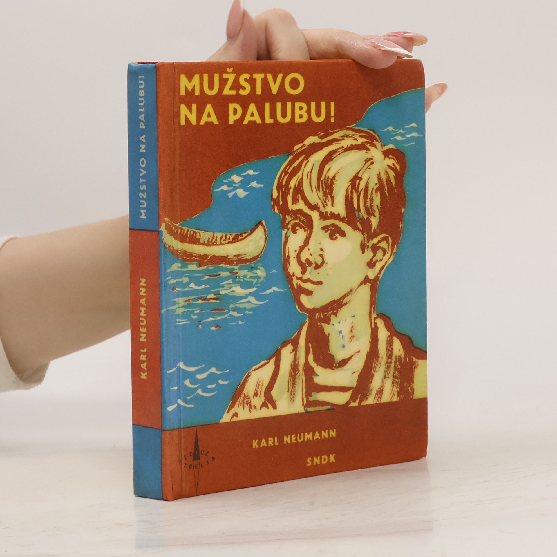 Karel Neumann Mužstvo na palubu!