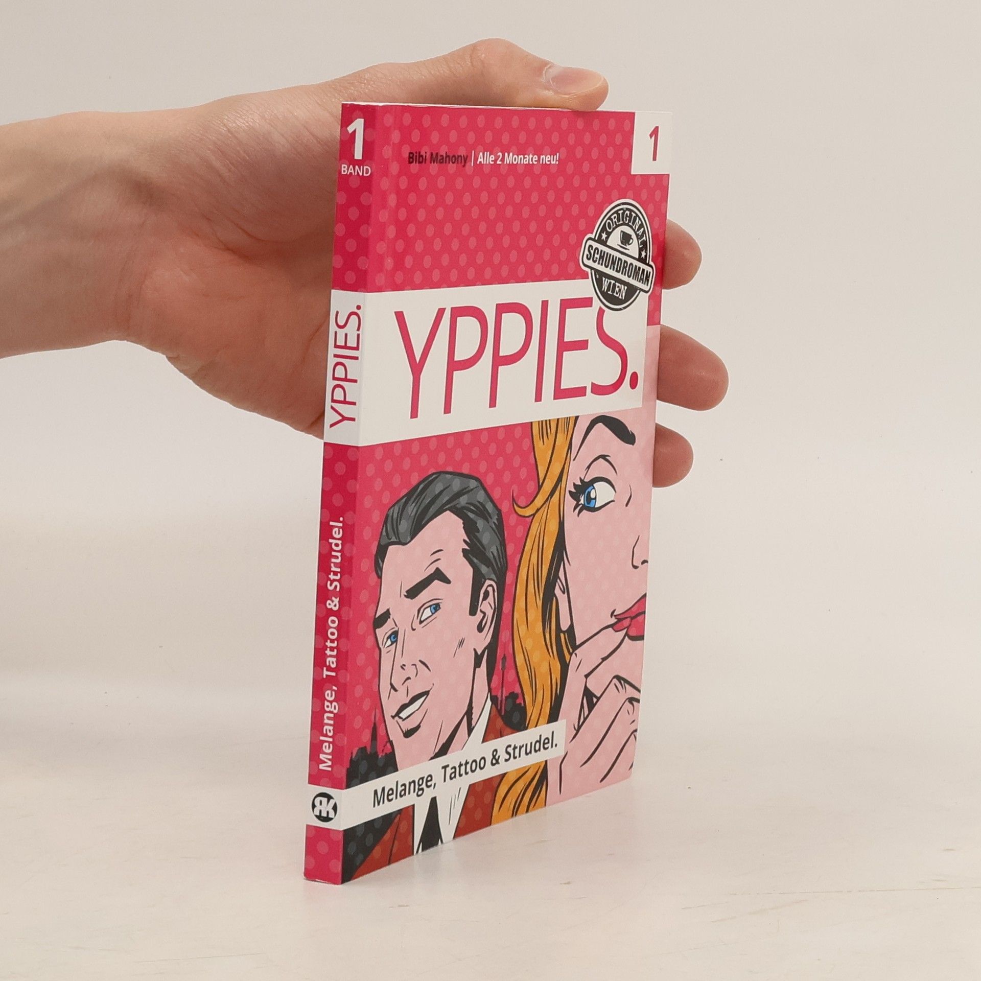 Bibi Mahony YPPIES. Melange, Tattoo & Strudel.