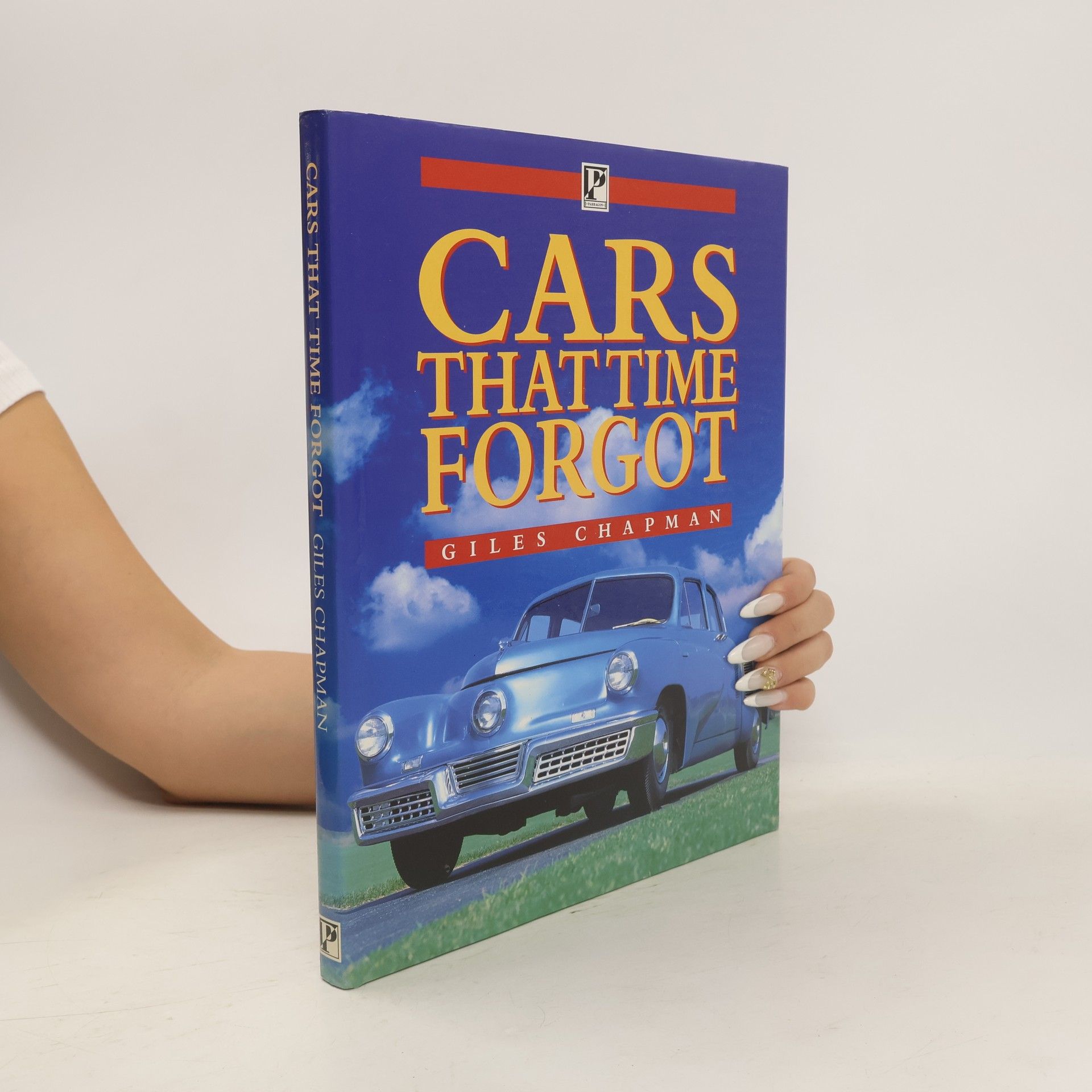 Giles Chapman Cars that Time Forgot