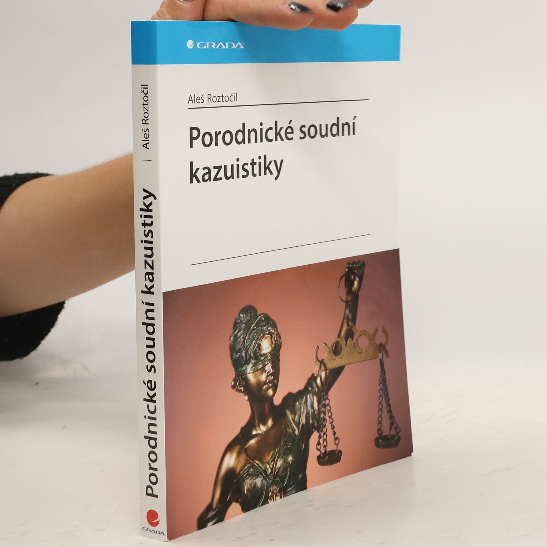 Aleš Roztočil Porodnické soudní kazuistiky
