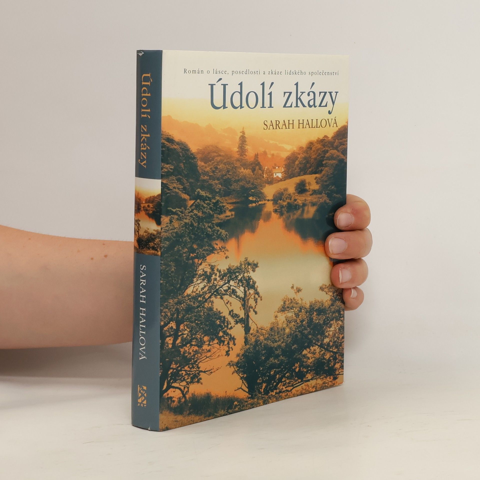 Sarah Hall Údolí zkázy