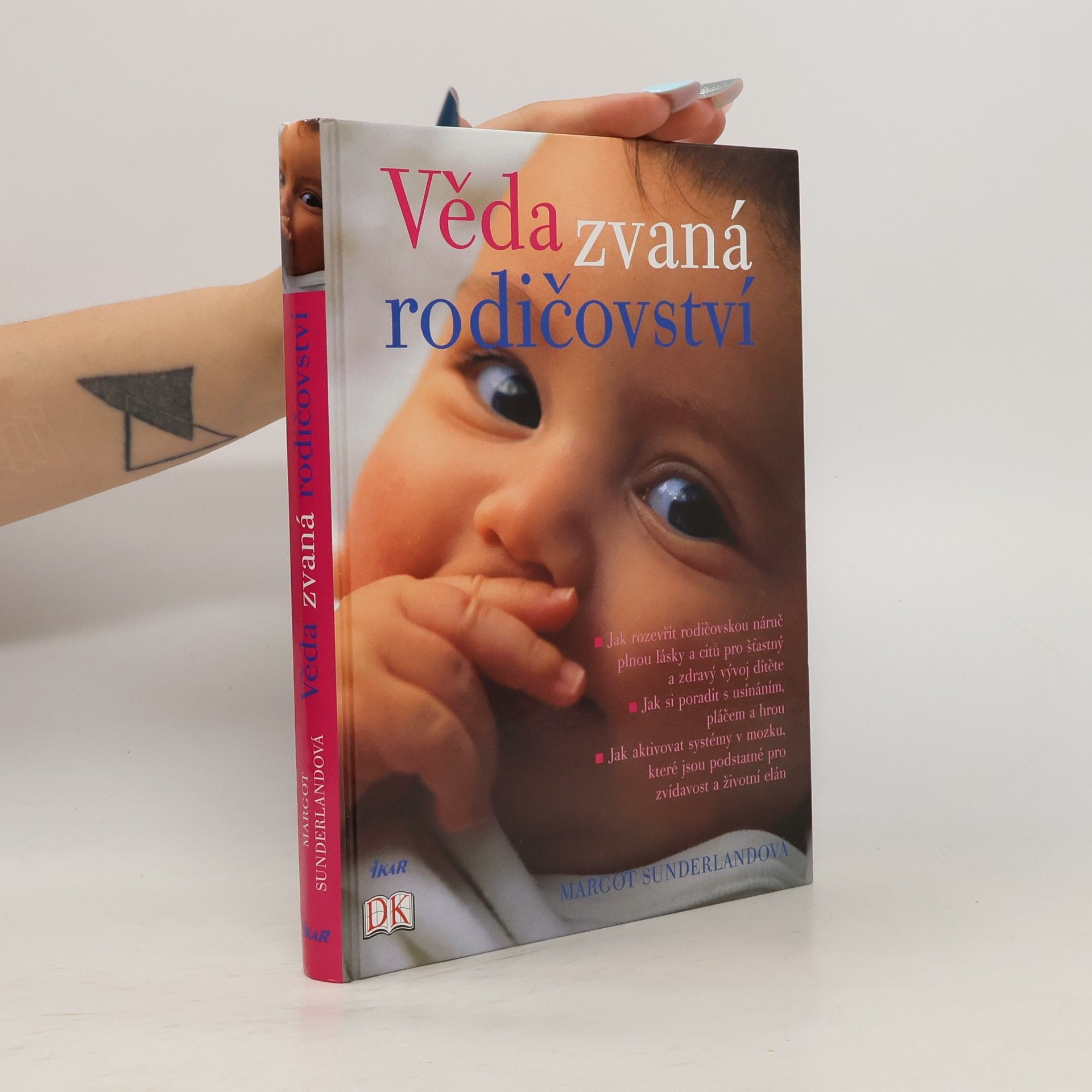 Margot Sunderland Věda zvaná rodičovství