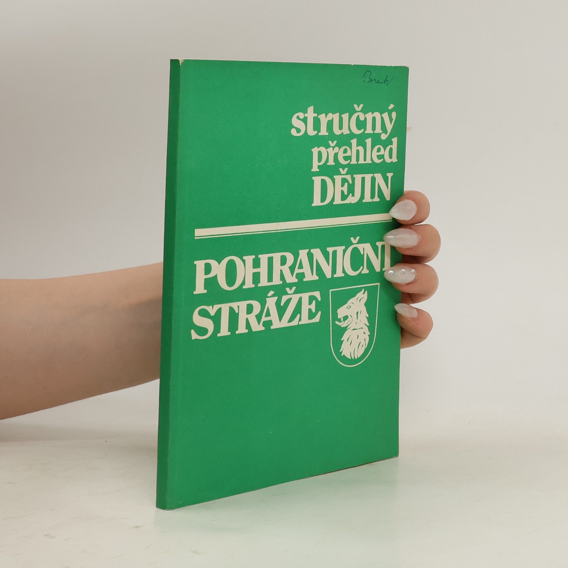 Franz Weiser Stručný přehled dějin: Pohraniční stráže