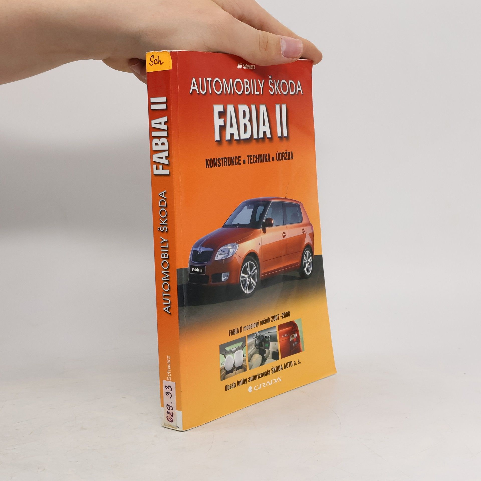 Jiří Schwarz Automobily Škoda Fabia II : konstrukce, technika, údržba