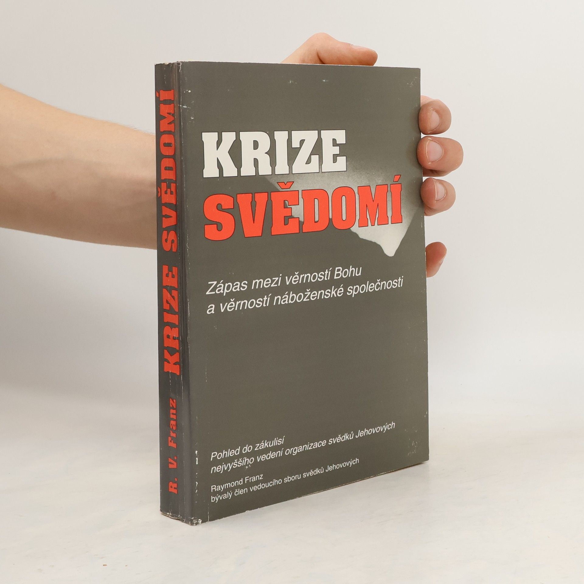 Raymond Franz Krize svědomí