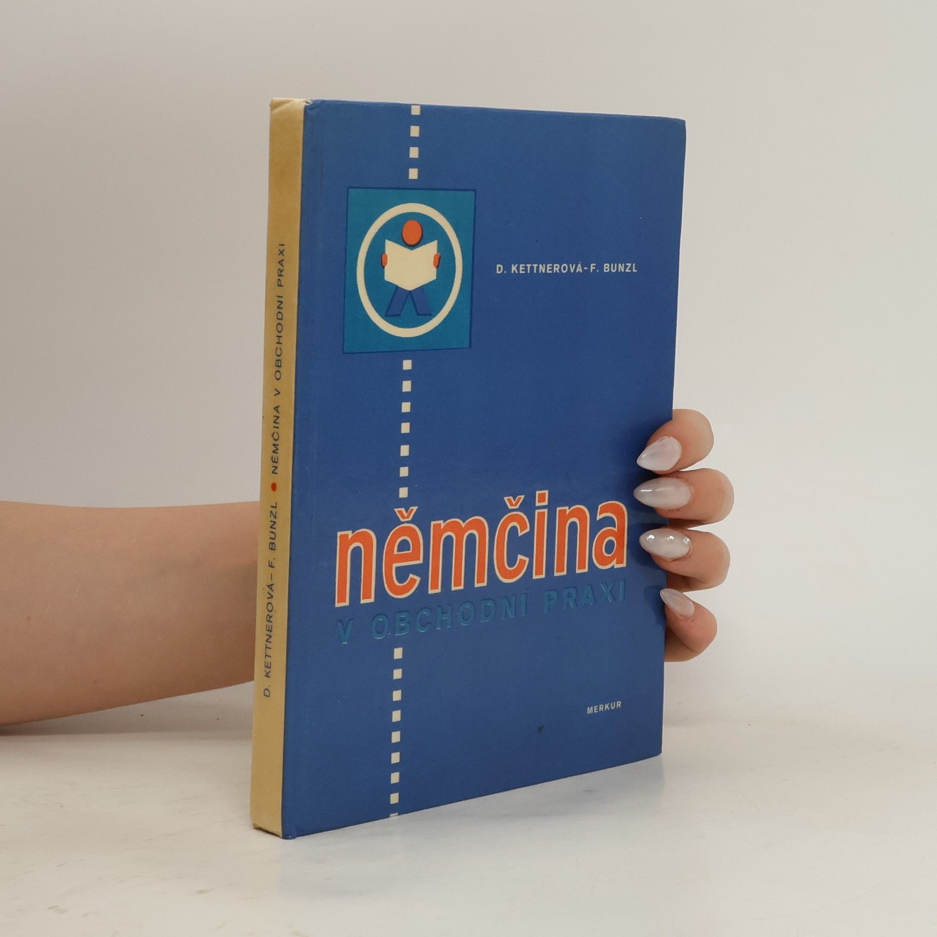 Drahomíra Kettnerová Němčina v obchodní praxi